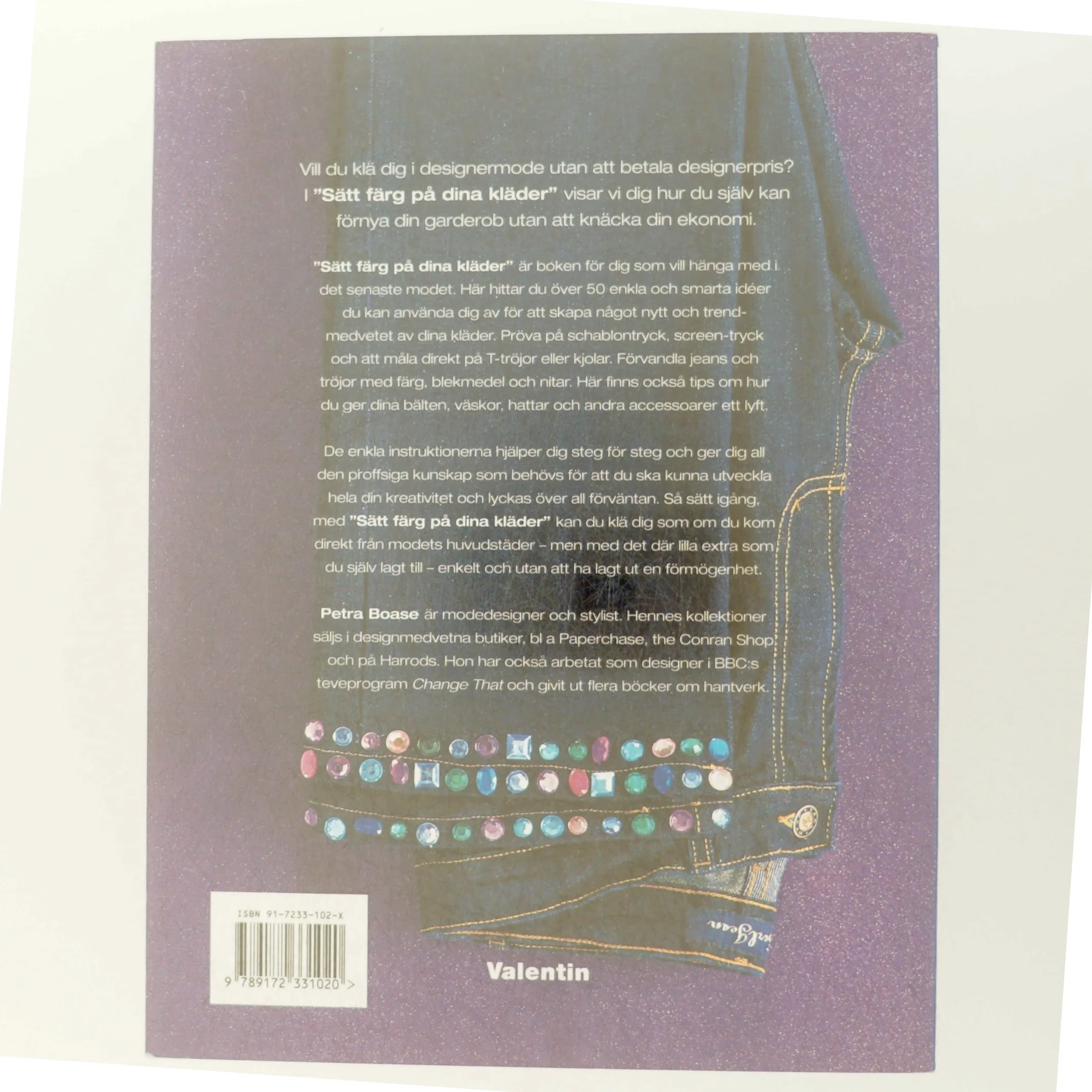 Sätt färg på dina kläder af Petra Boase