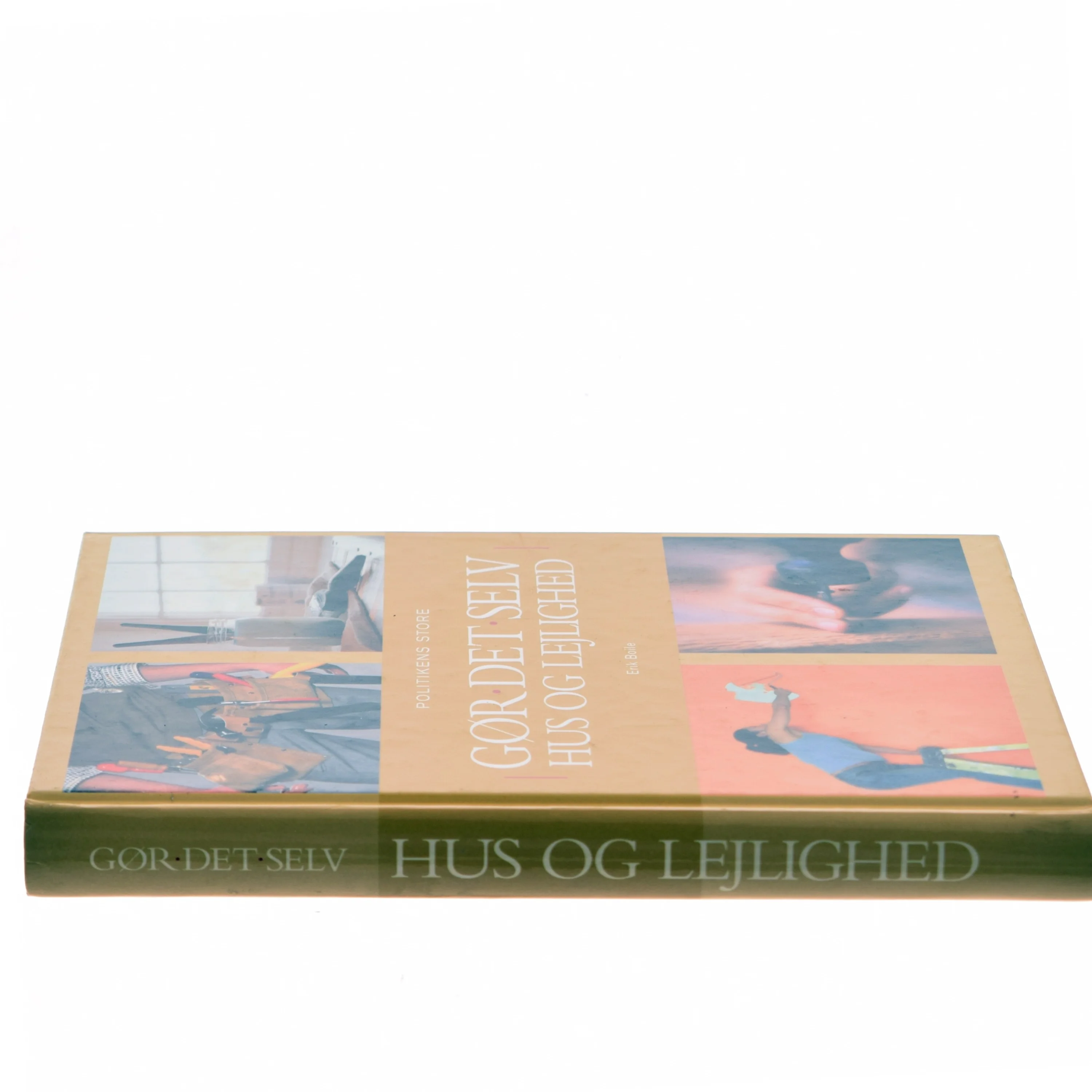 Politikens store gør det selv hus og lejlighed af Erik Boile (Bog)