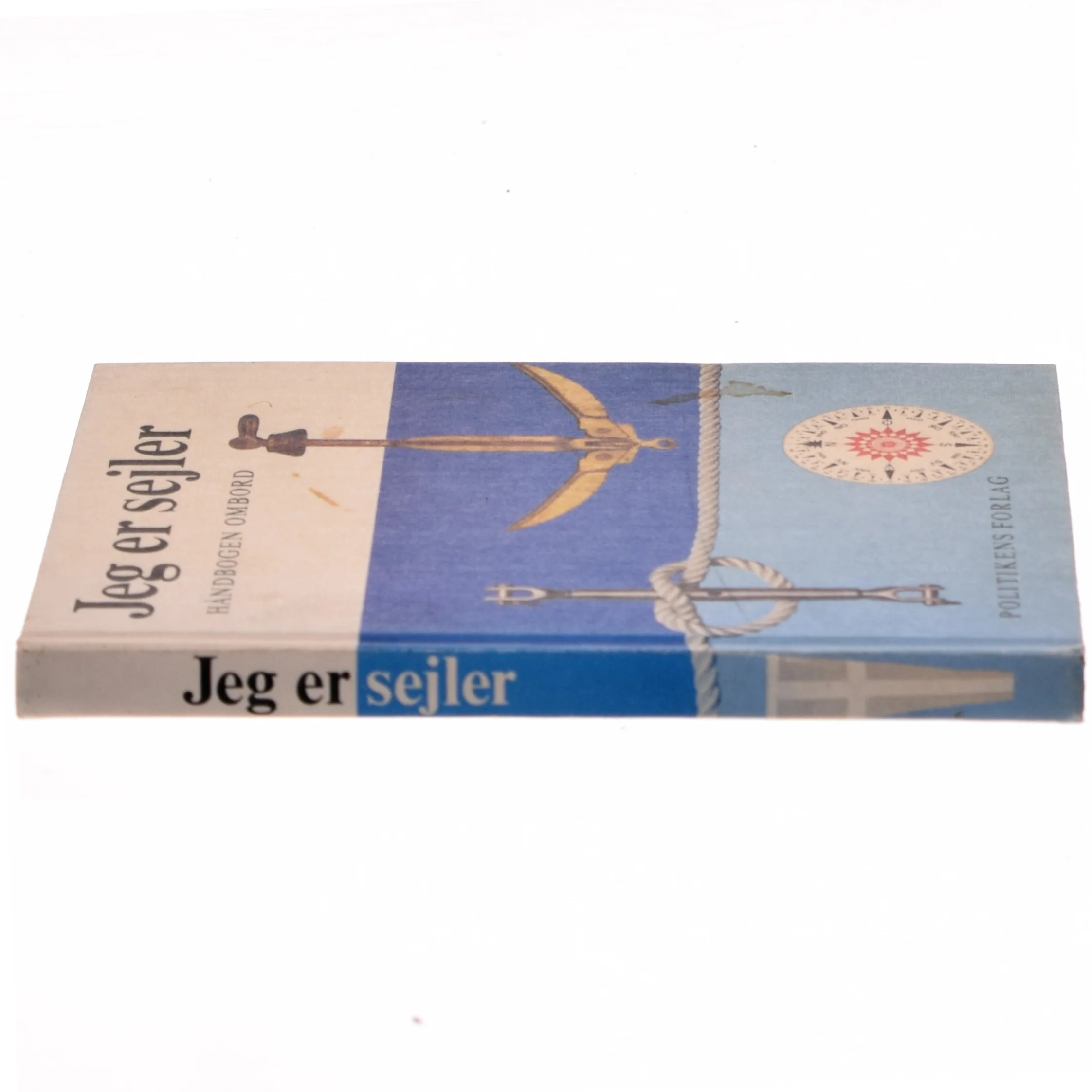 Jeg er sejler af <Bogens forfattere> (Bog)