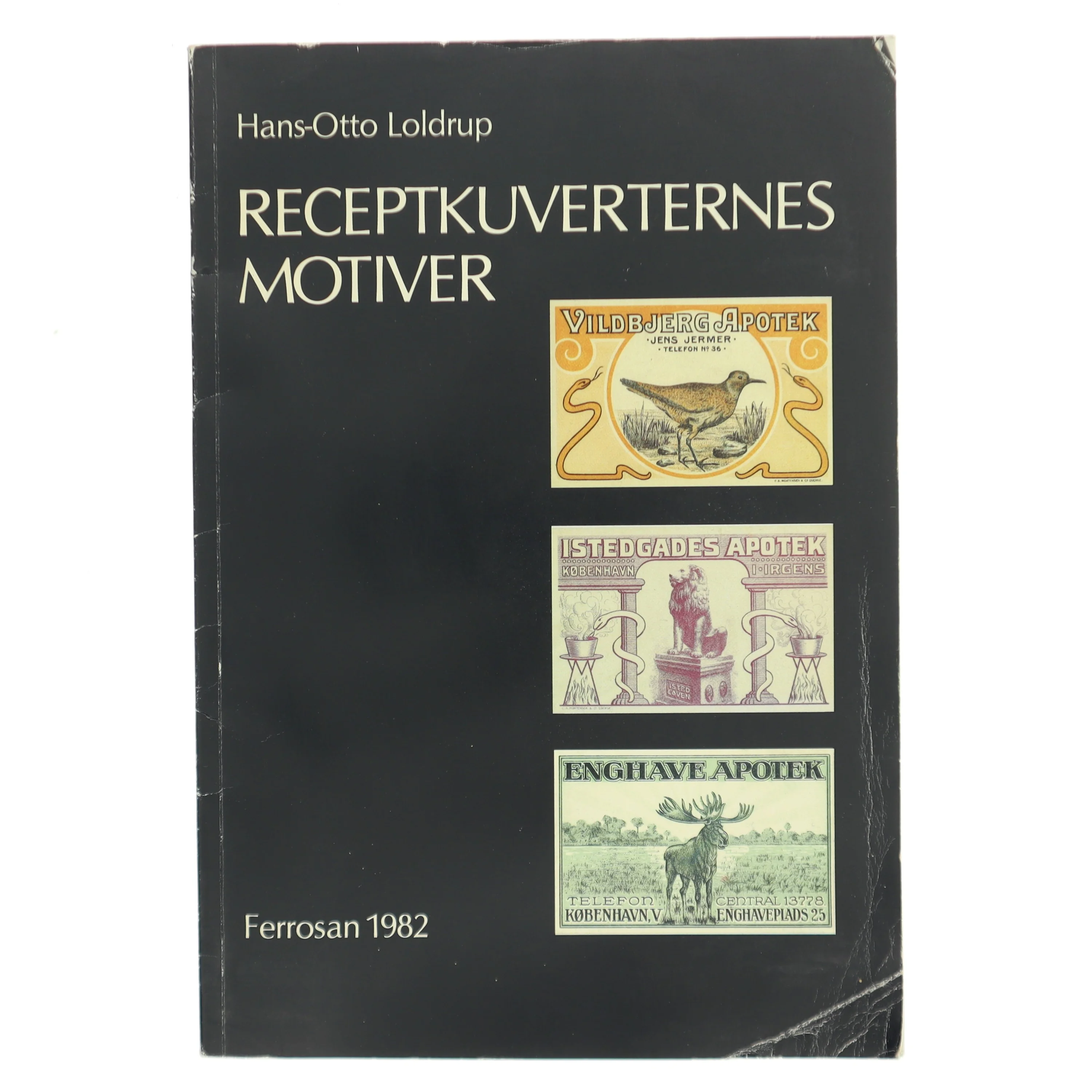 Receptkuverternes motiver af Hans-Otto Loldrup (Bog)