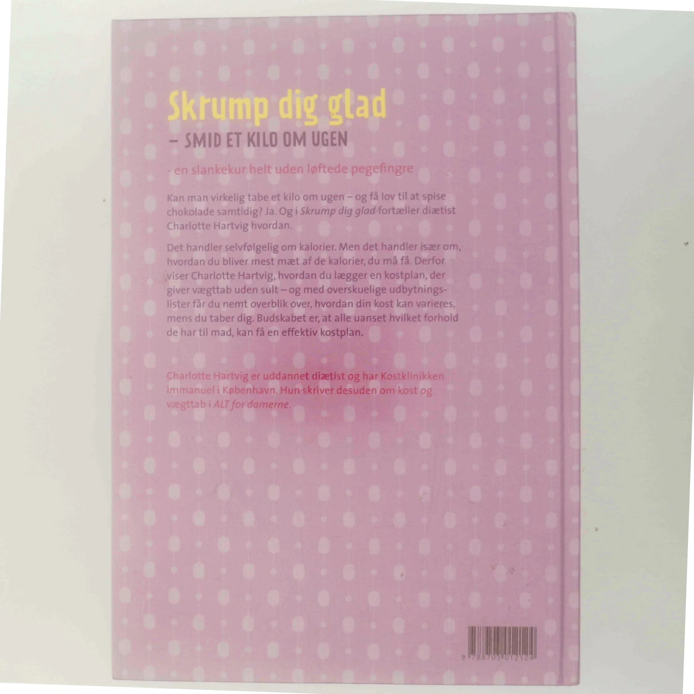 Skrump dig glad : smid et kilo om ugen af Charlotte Hartvig (Bog)