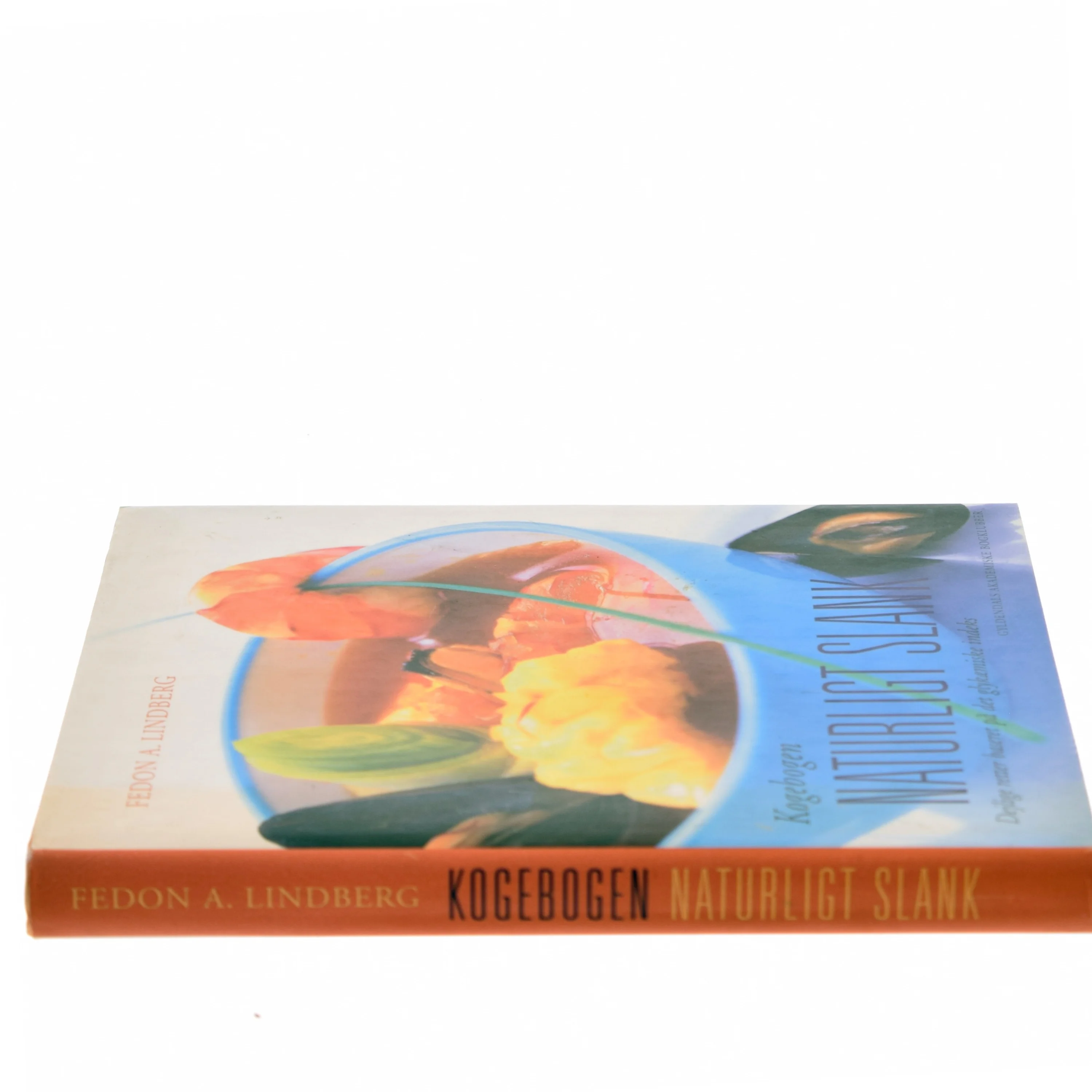Kogebogen naturligt slank af Fedon A. Lindberg (Bog)