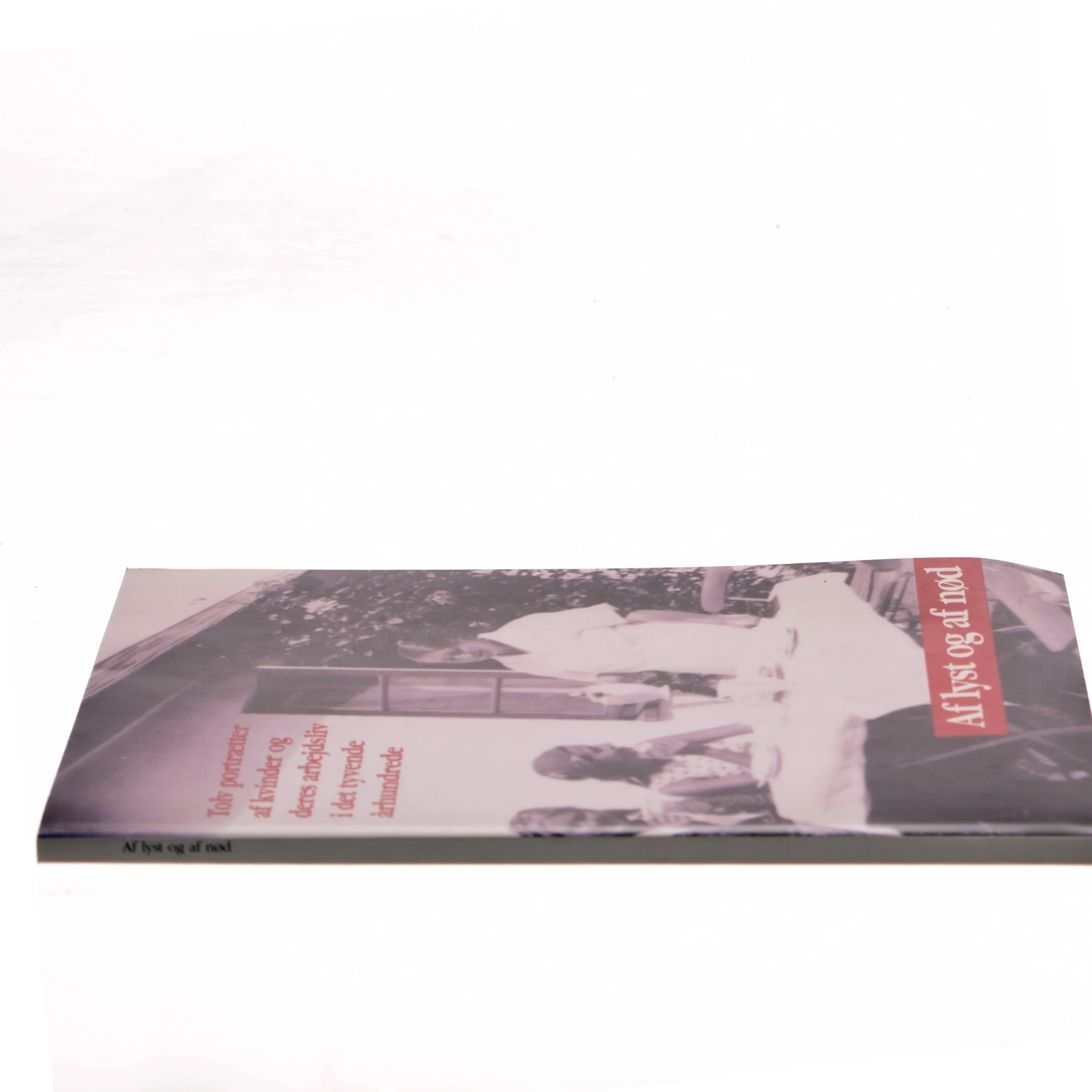 Af lyst og af nød (Bog)