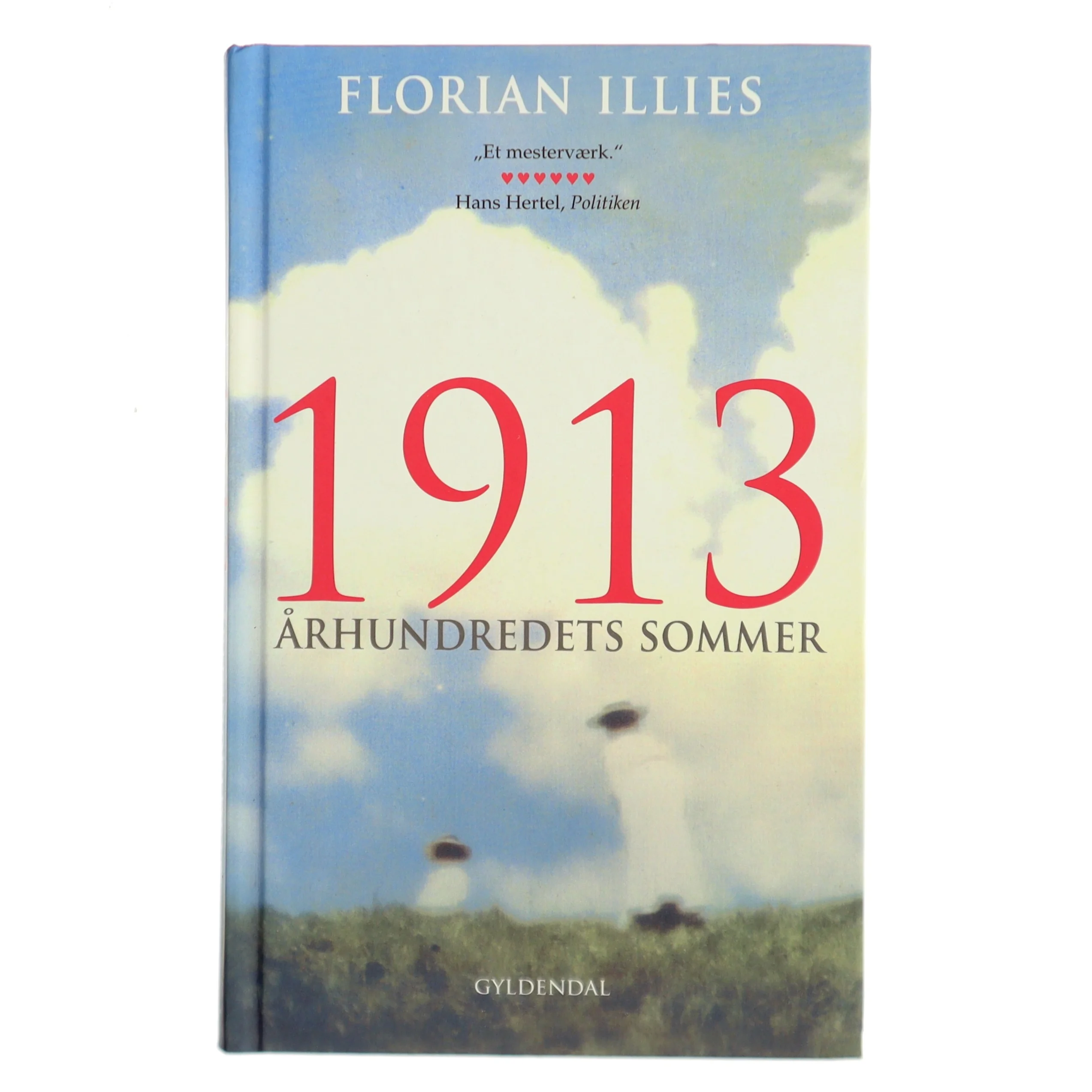 1913: Århundredets Sommer af Florian Illies (Bog)