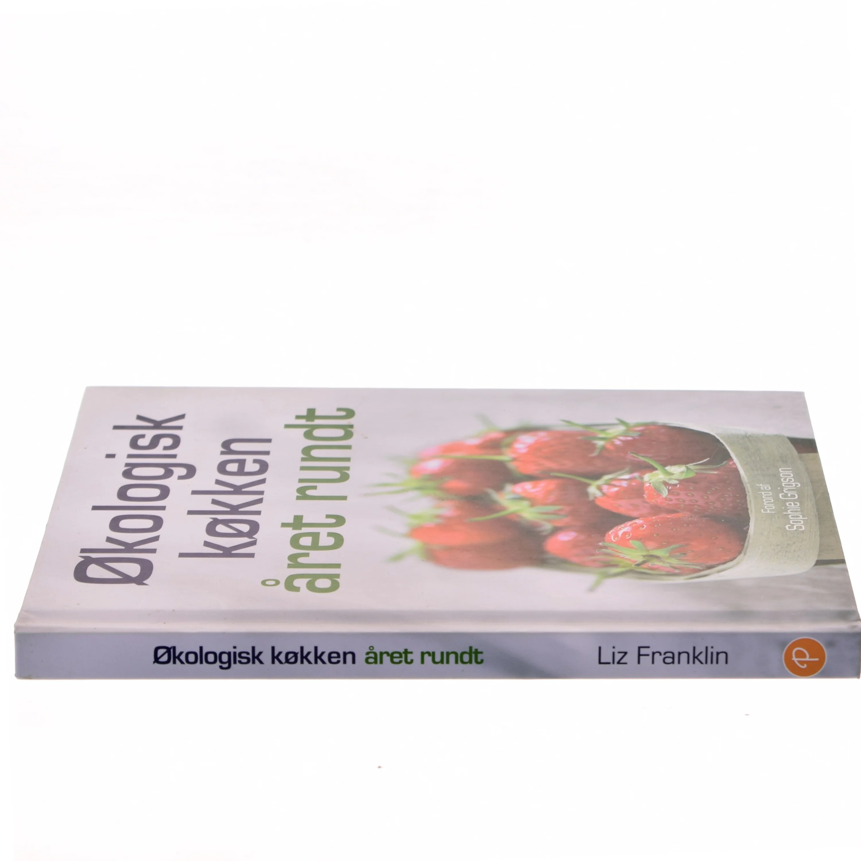 Økologisk køkken : året rundt af Liz Franklin (Bog)