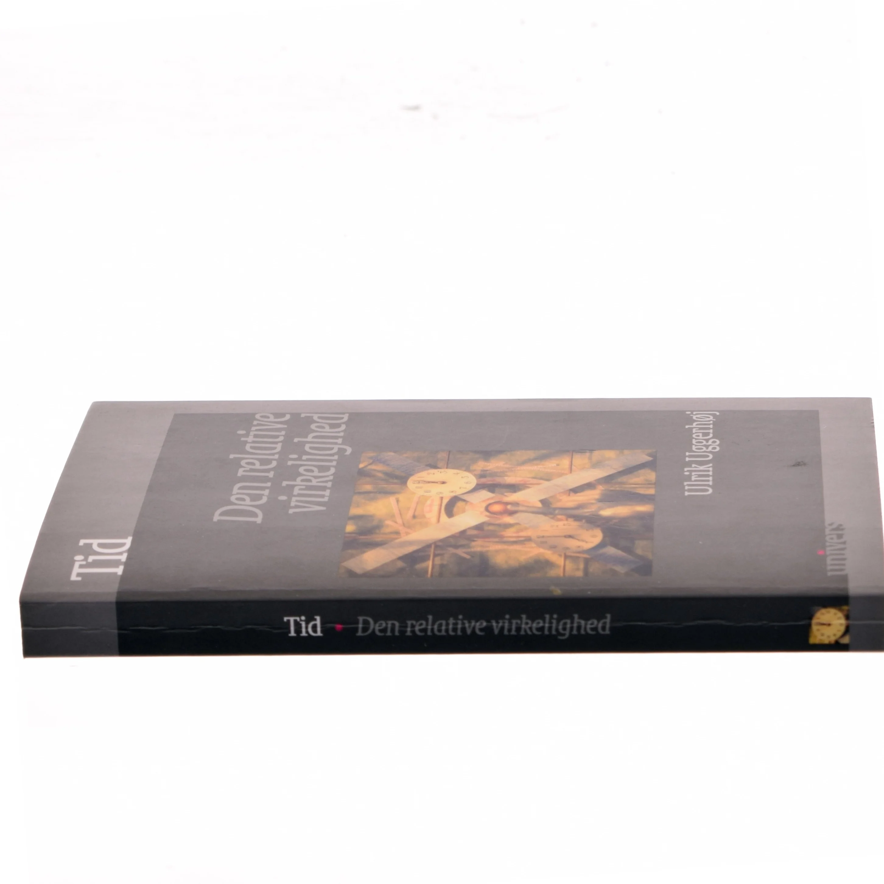 Tid : den relative virkelighed af Ulrik Uggerhøj (Bog)