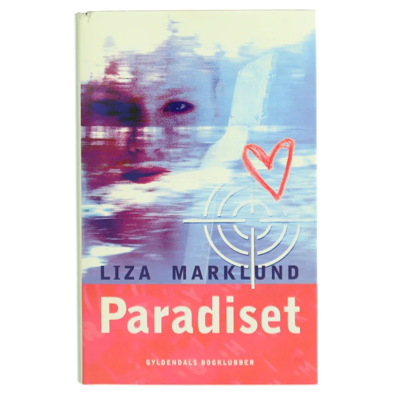 Paradiset af Liza Marklund (Bog)