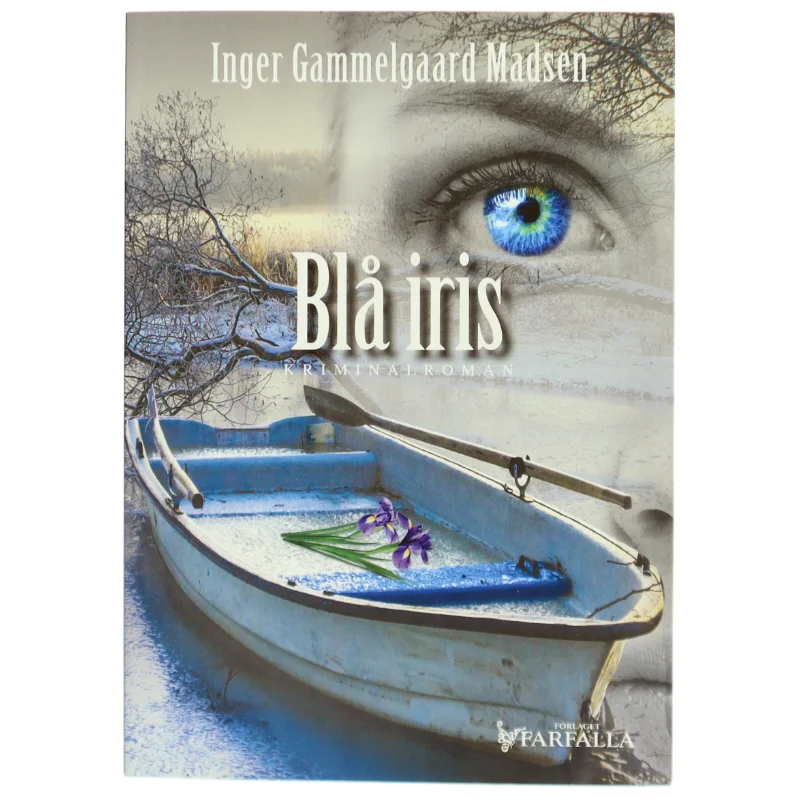 Blå iris : kriminalroman af Inger Gammelgaard Madsen (Bog)