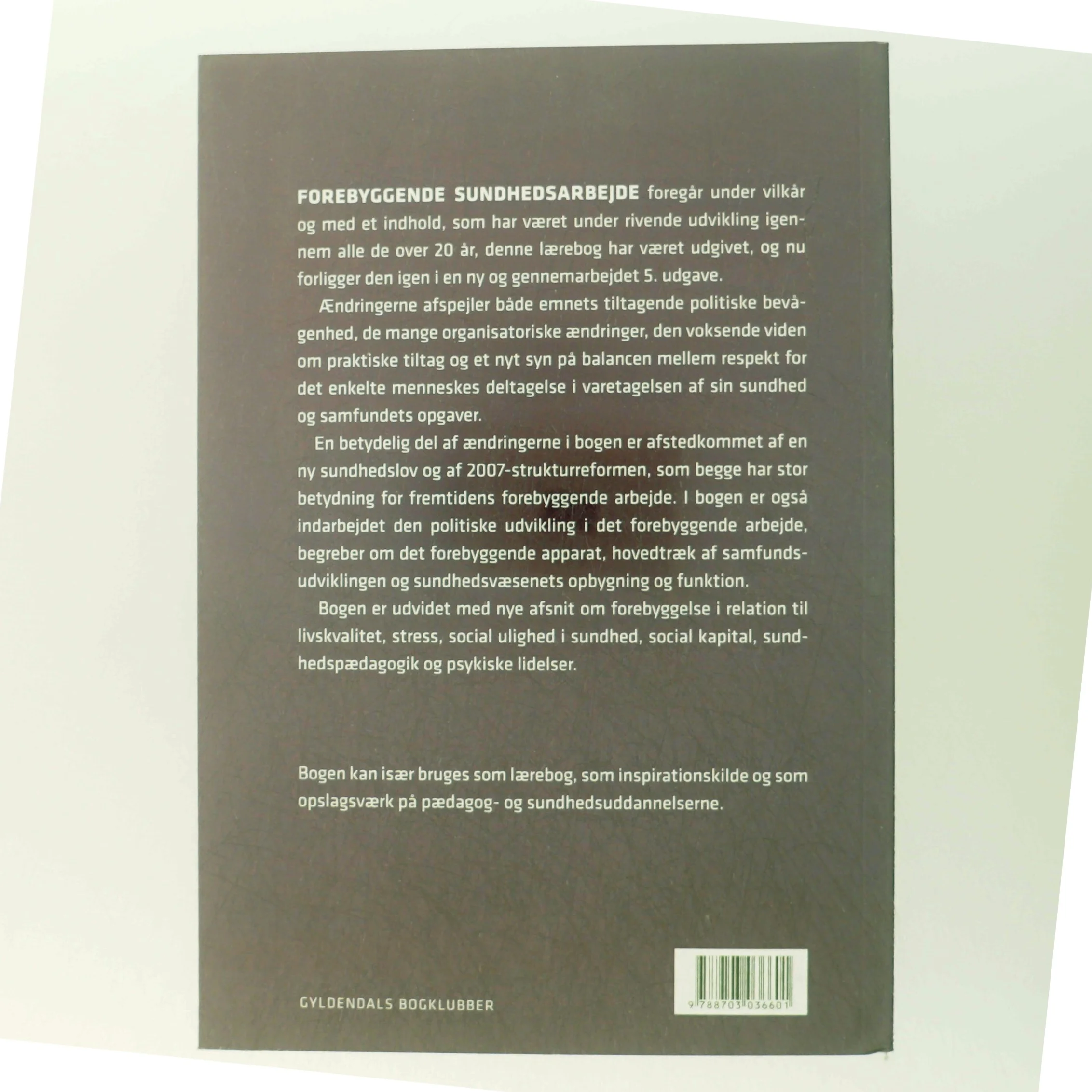 'Forebyggende sundhedsarbejde: baggrund, analyse og teori, arbejdsmetoder' (bog)