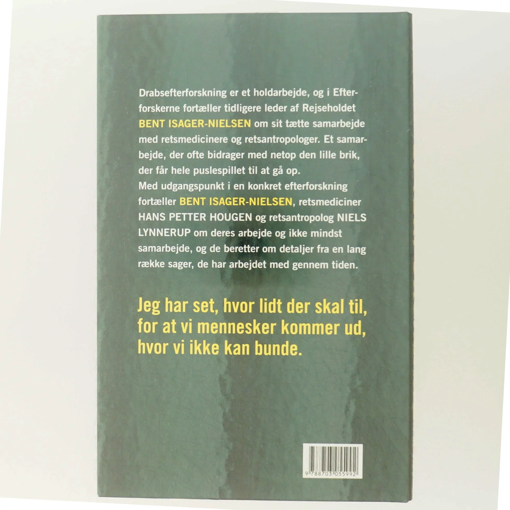 'Efterforskerne: sådan fælder de Danmarks drabsmænd' af Bent Isager-Nielsen (bog)