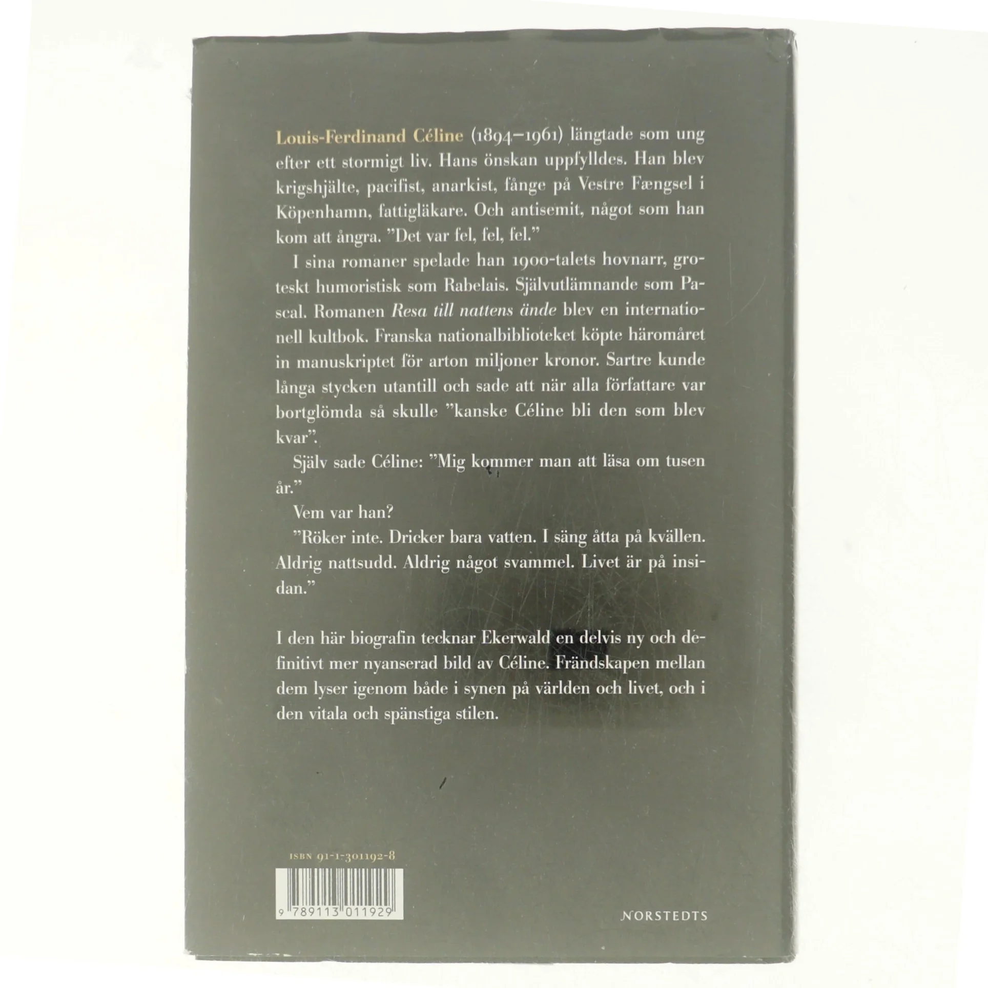 Céline : liv och tänkesätt af Carl-Göran Ekerwald (Bog)