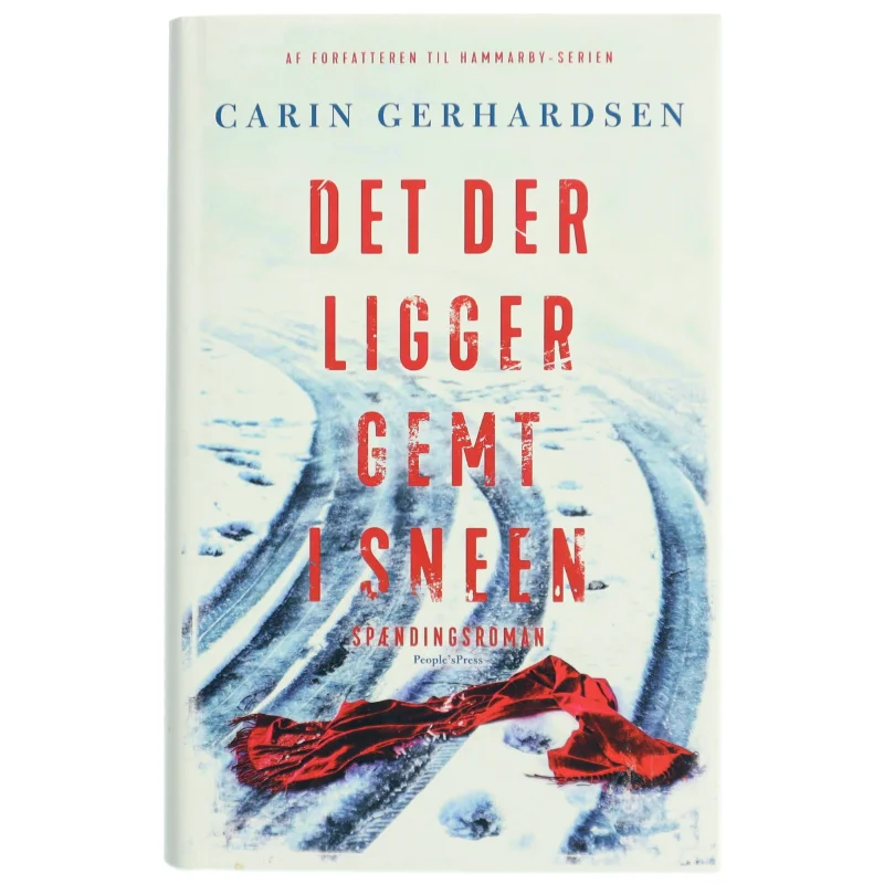 'Det der ligger gemt i sneen: spændingsroman' af Carin Gerhardsen (bog)