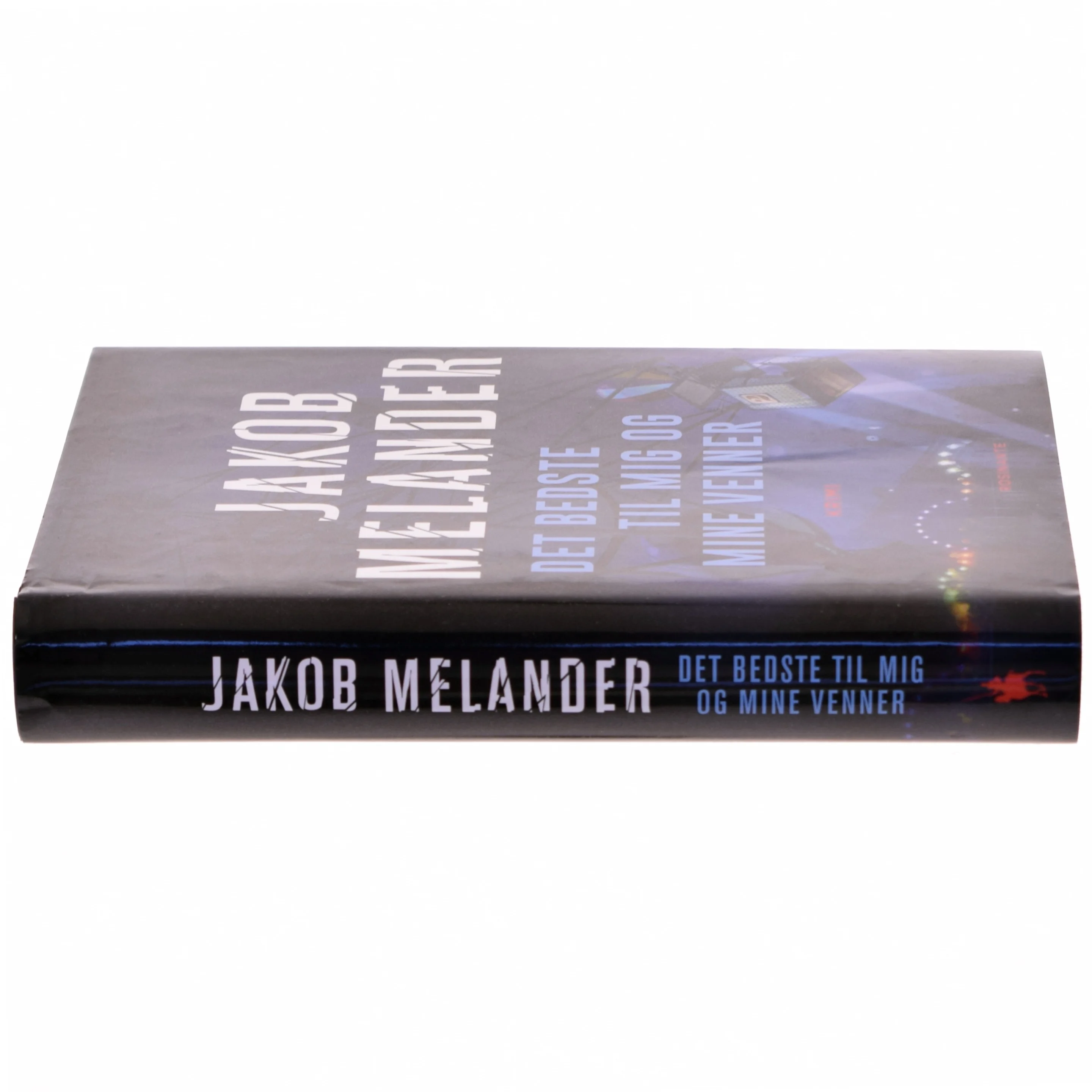 Det bedste til mig og mine venner : kriminalroman af Jakob Melander (Bog)