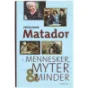 Matador - mennesker, myter & minder bog fra People'sPress