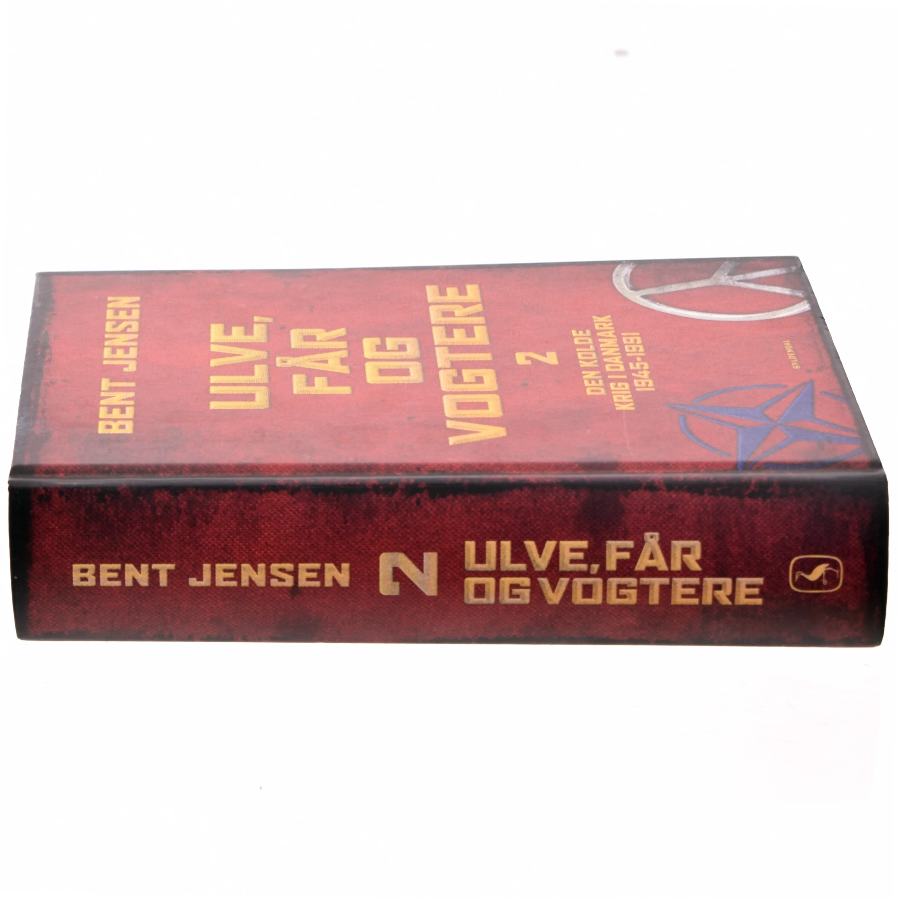 Ulve, får og vogtere : Den Kolde Krig i Danmark 1945-1991. Bind 2 af Bent Jensen (f. 1938) (Bog)