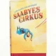 Saabyes cirkus af Lars Saabye Christensen (f. 1953) (Bog)