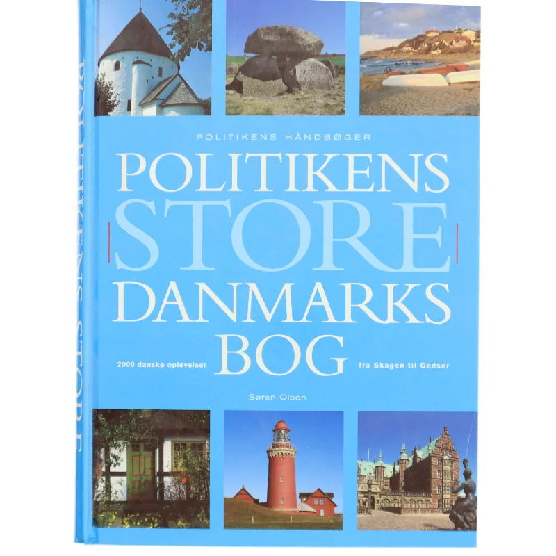 Politikens store Danmarksbog af Søren Olsen (f. 1954-12-14) (Bog)
