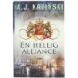 En hellig alliance af A. J. Kazinski (Bog)
