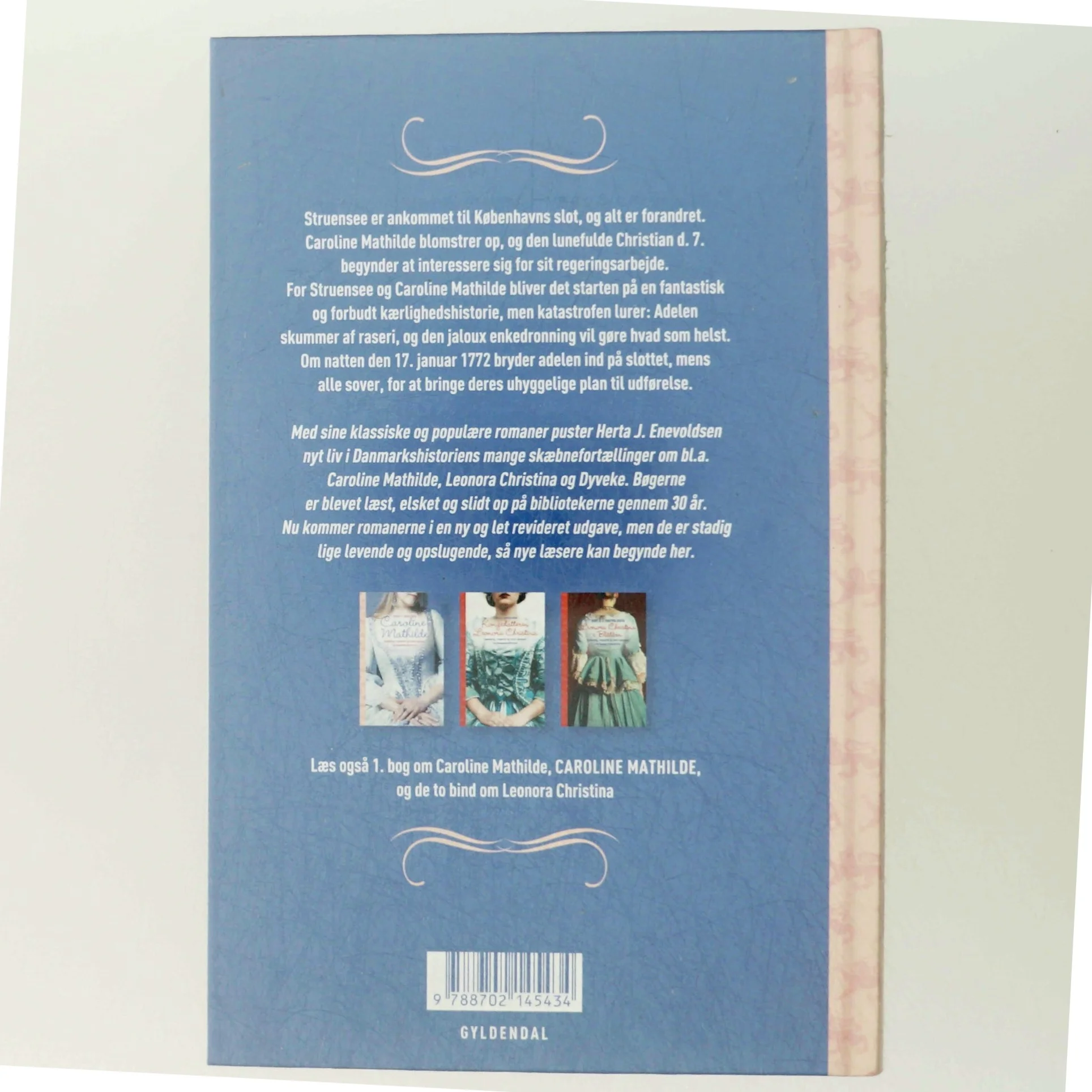 Caroline Mathilde og Struensee : historisk roman fra Christian d. 7.s tid af Herta J. Enevoldsen (Bog)