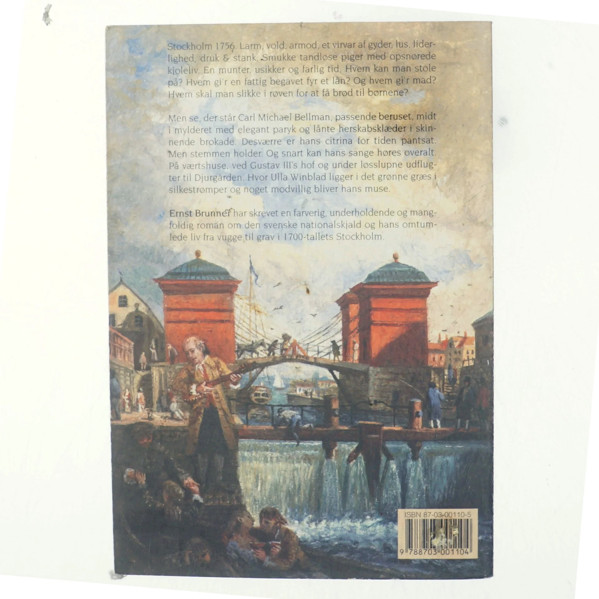 Fugt din aske : C.M. Bellmans liv fra begyndelsen til slutningen af Ernst Brunner (Bog)