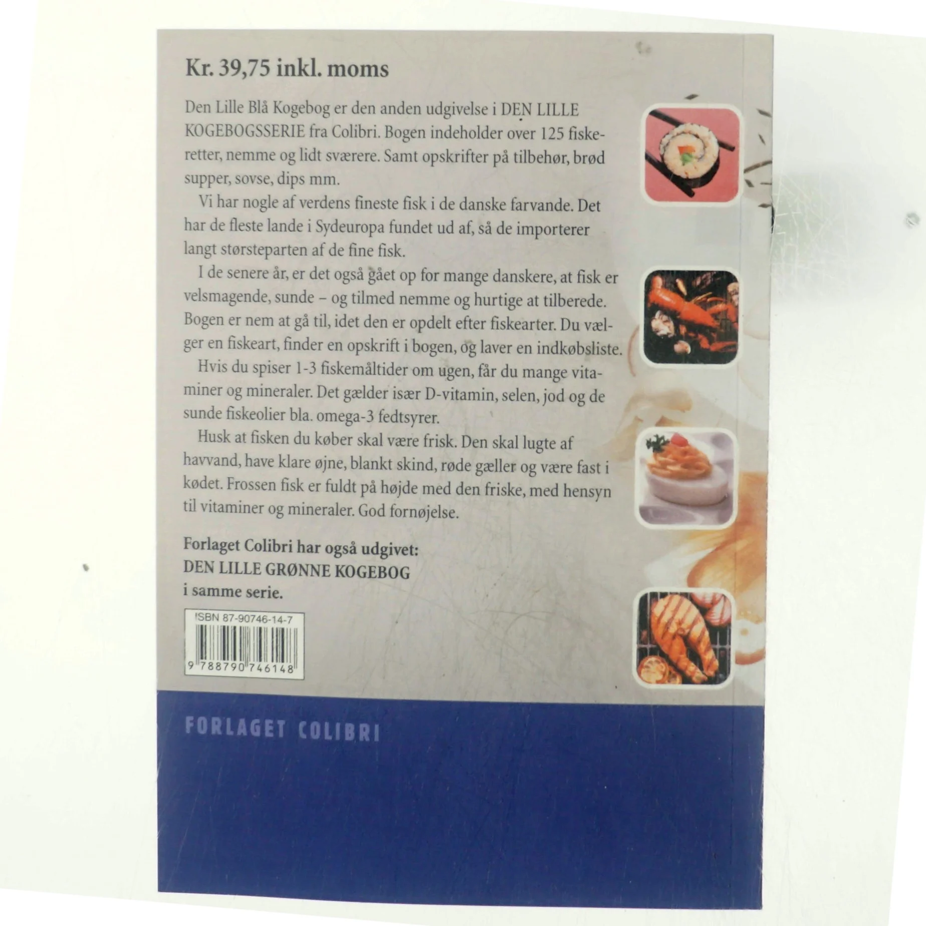 Den lille blå kogebog : over 125 fiskeopskrifter, supper, tilbehør, brød m.m. af Henrik Jakobsen (f. 1949-07-04) (Bog)