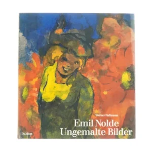 Emil Nolde - Ungemalte Bilder af Werner Haftmann (Bog)