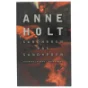 Sandheden bag sandheden : en Hanne Wilhelmsen-roman af Anne Holt (f. 1958-11-16) (Bog)
