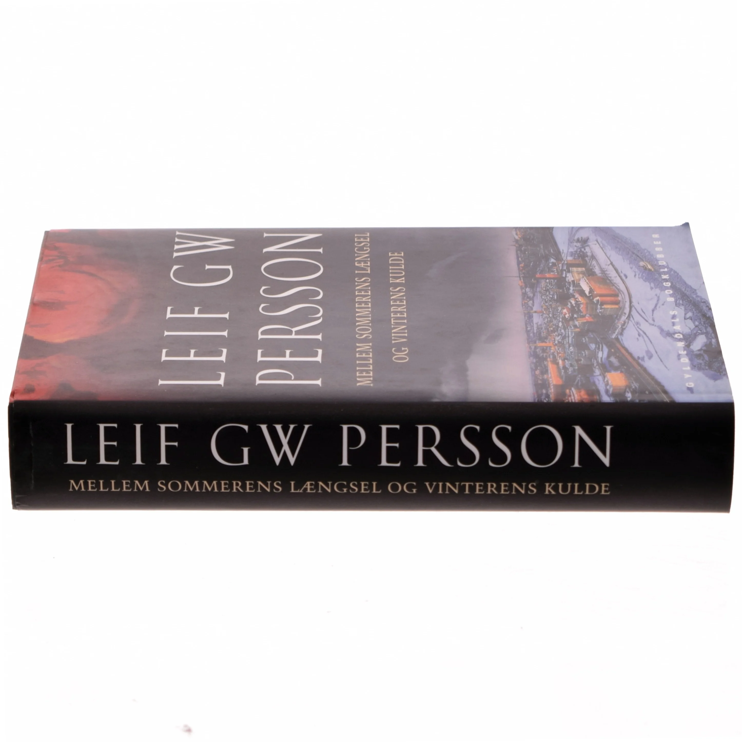 Mellem sommerens længsel og vinterens kulde af Leif G. W. Persson (Bog)