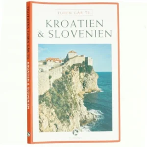 Turen går til Kroatien & Slovenien af Tom Nørgaard (Bog)