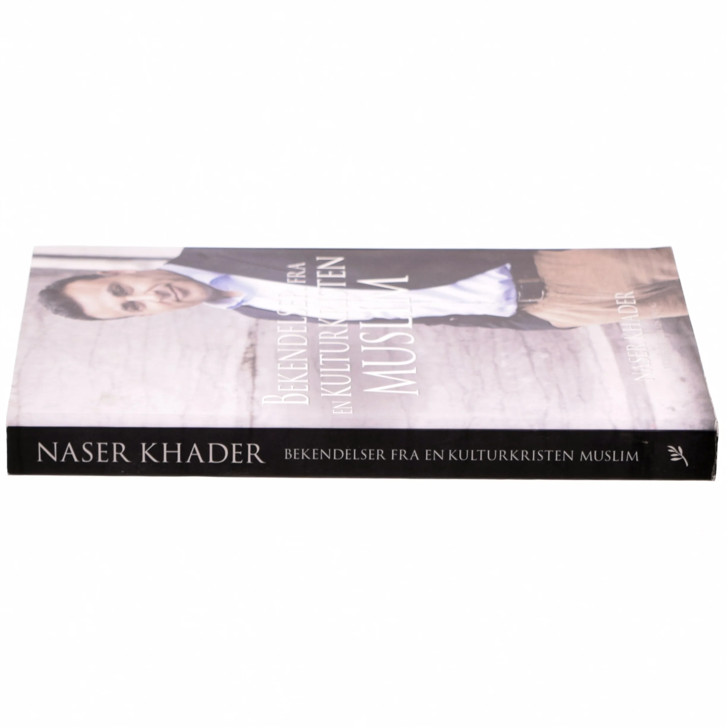 Bekendelser fra en kulturkristen muslim af Naser Khader (Bog)