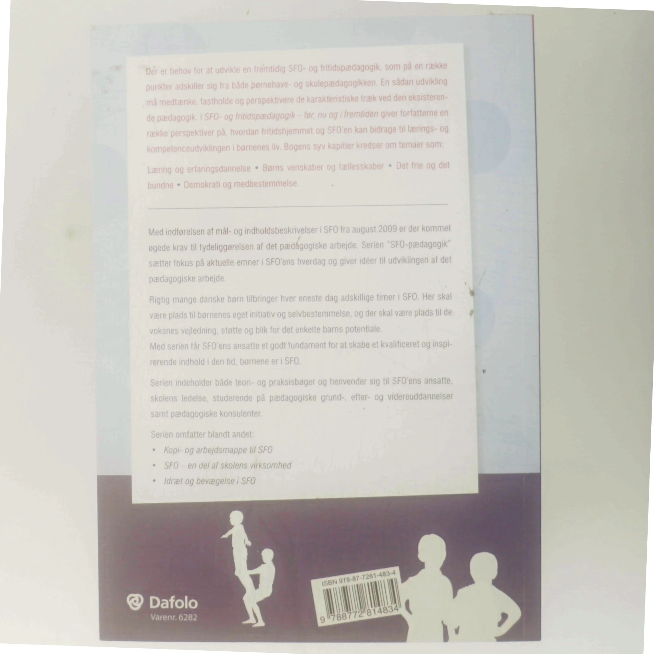 SFO- og fritidspædagogik : før, nu og i fremtiden af Stig Broström (Bog)