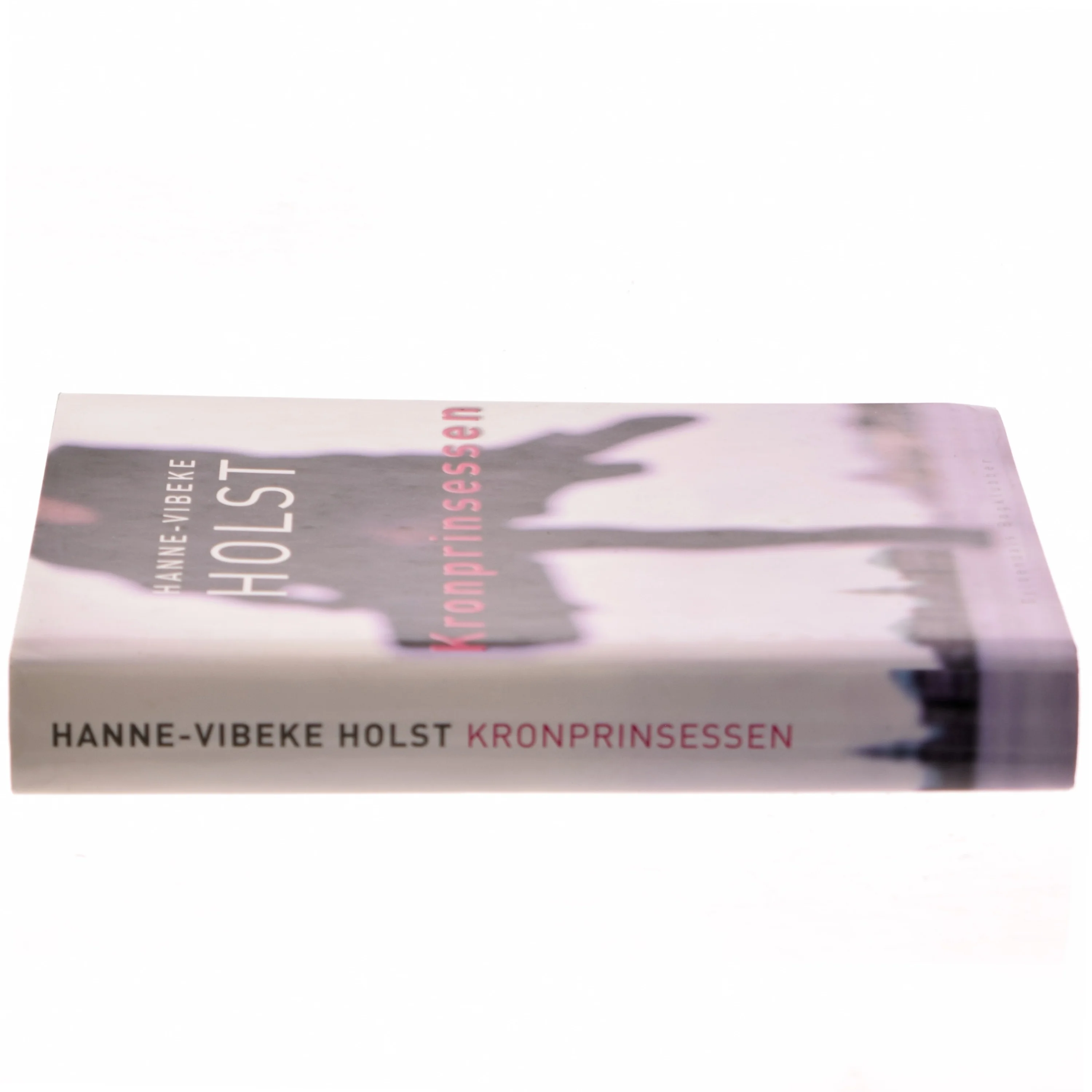 Kronprinsessen : roman af Hanne-Vibeke Holst (Bog)