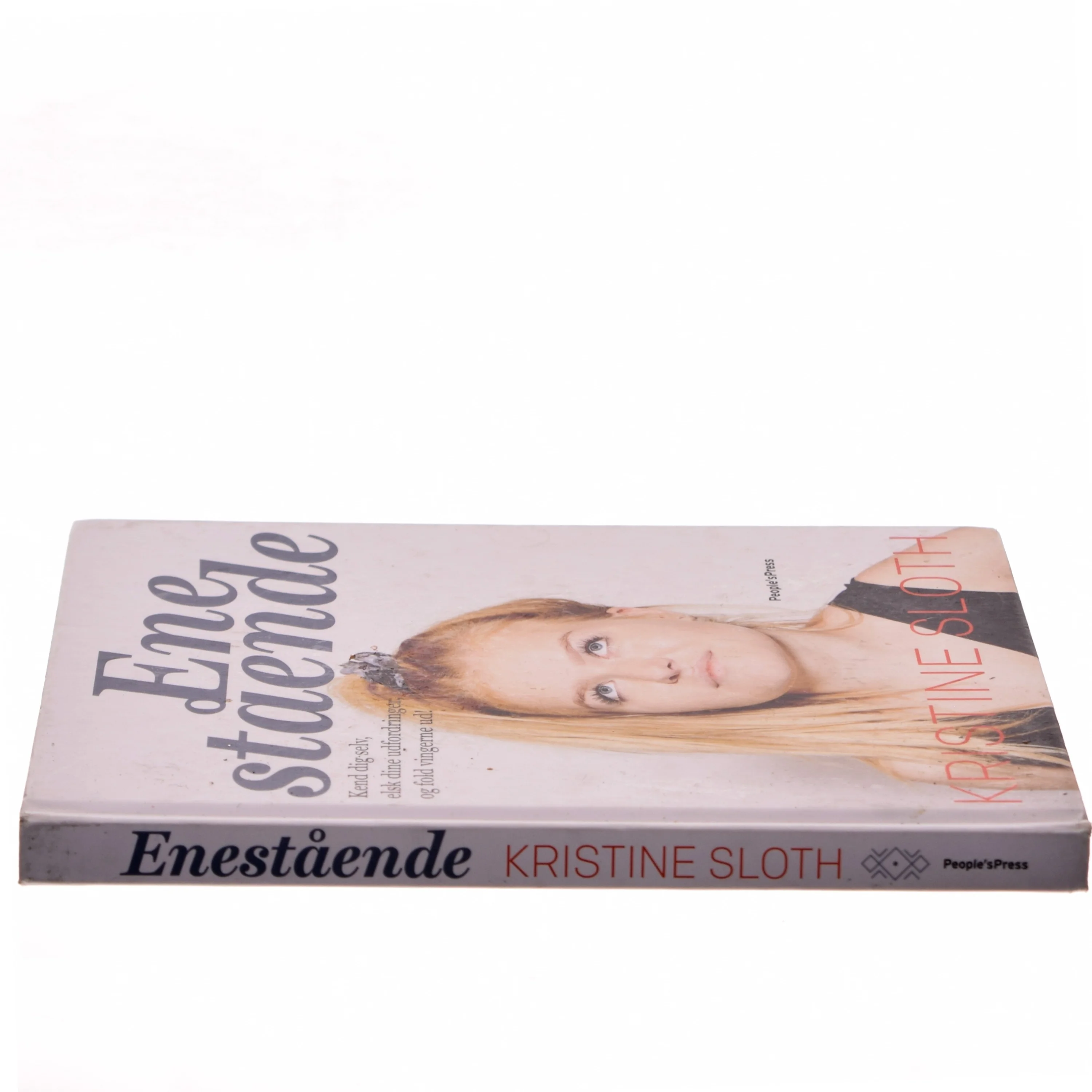 Enestående : kend dig selv, elsk dine udfordringer, og fold vingerne ud! af Kristine Sloth (Bog)