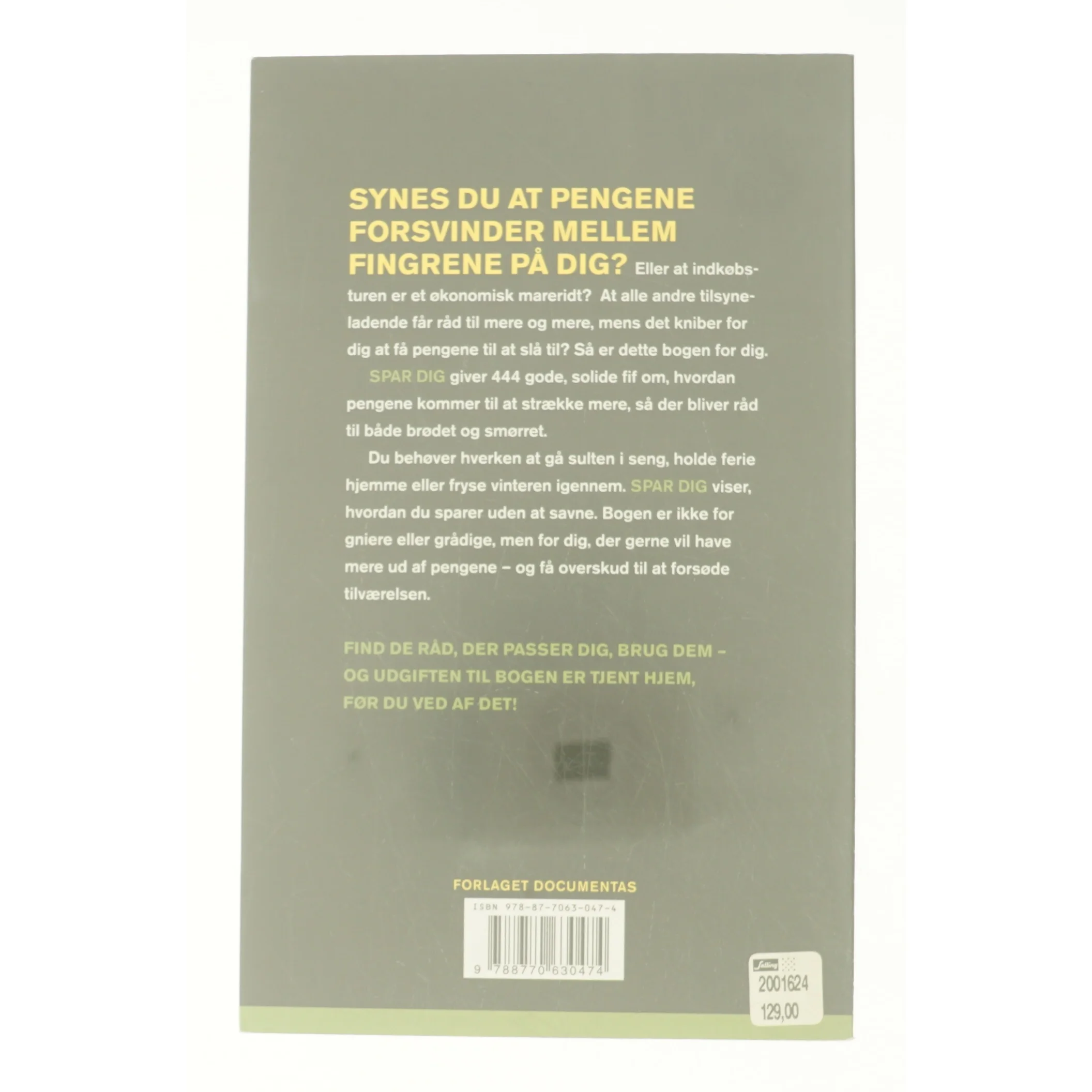 Spar dig! 444 fif til at få det samme for mindre fra Bog