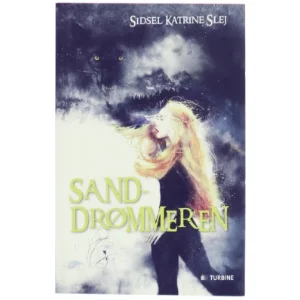 Sanddrømmeren af Sidsel Katrine Slej (Bog)