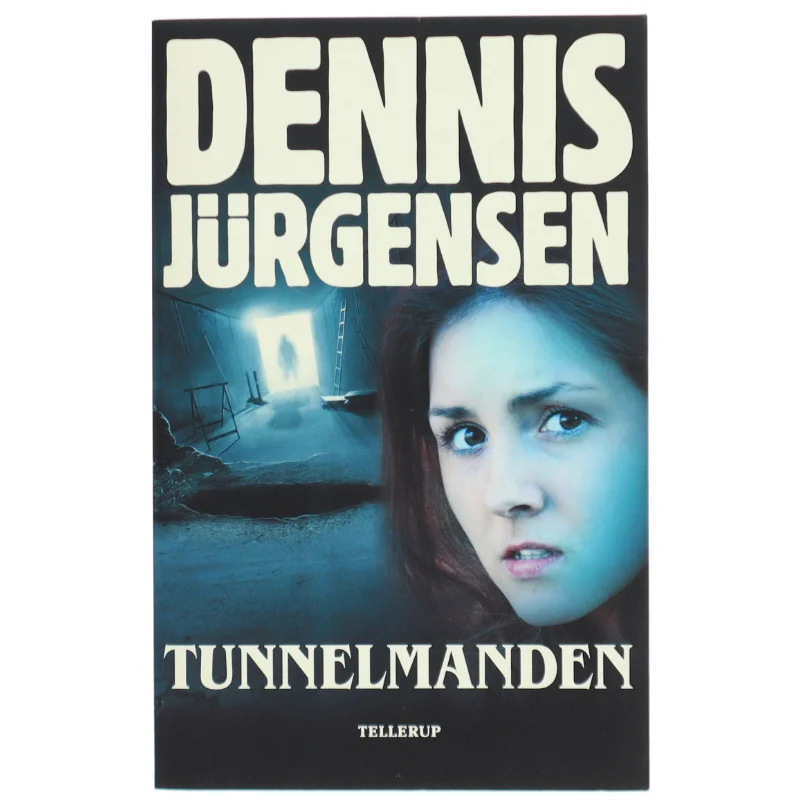 Tunnelmanden af Dennis Jürgensen (Bog)