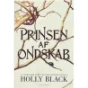 Prinsen af ondskab af Holly Black (Bog)