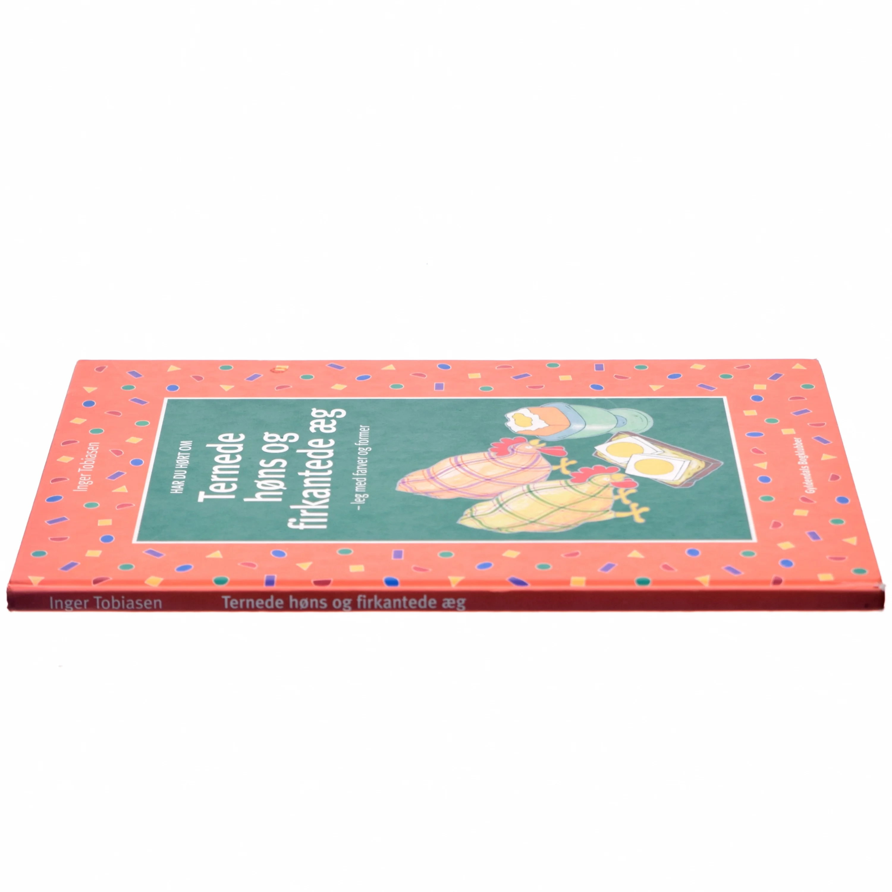 Har du hørt om ternede høns og firkantede æg : leg med farver og former af Inger Tobiasen (Bog)