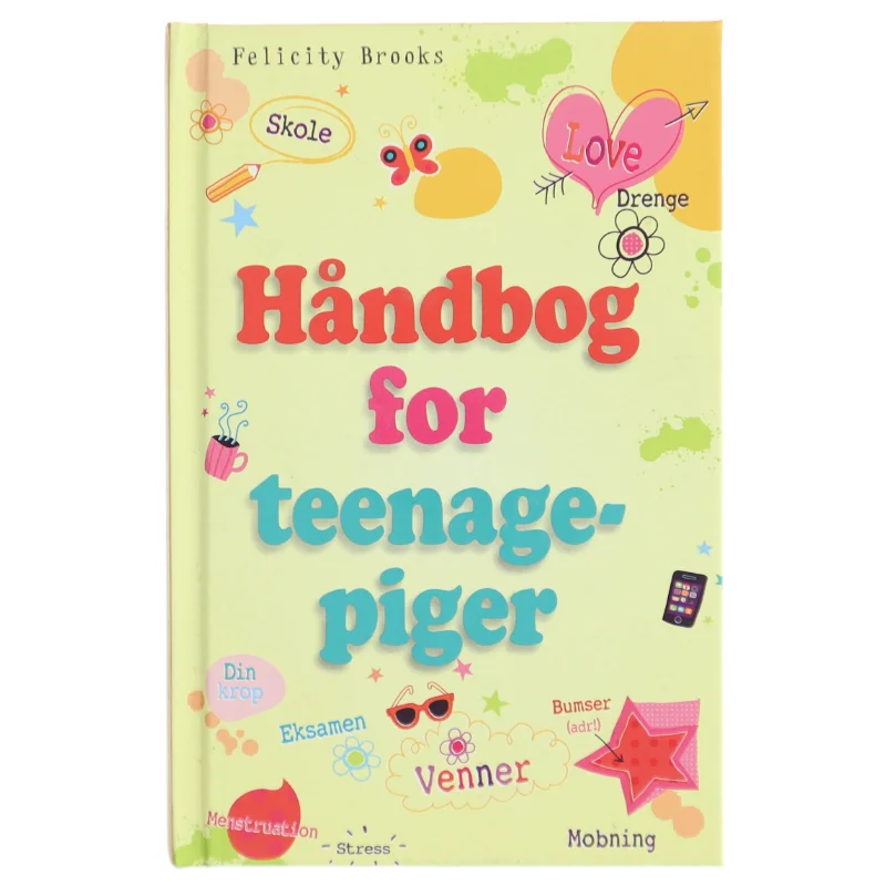 Håndbog for teenagepiger af felicity Brooks (Bog)