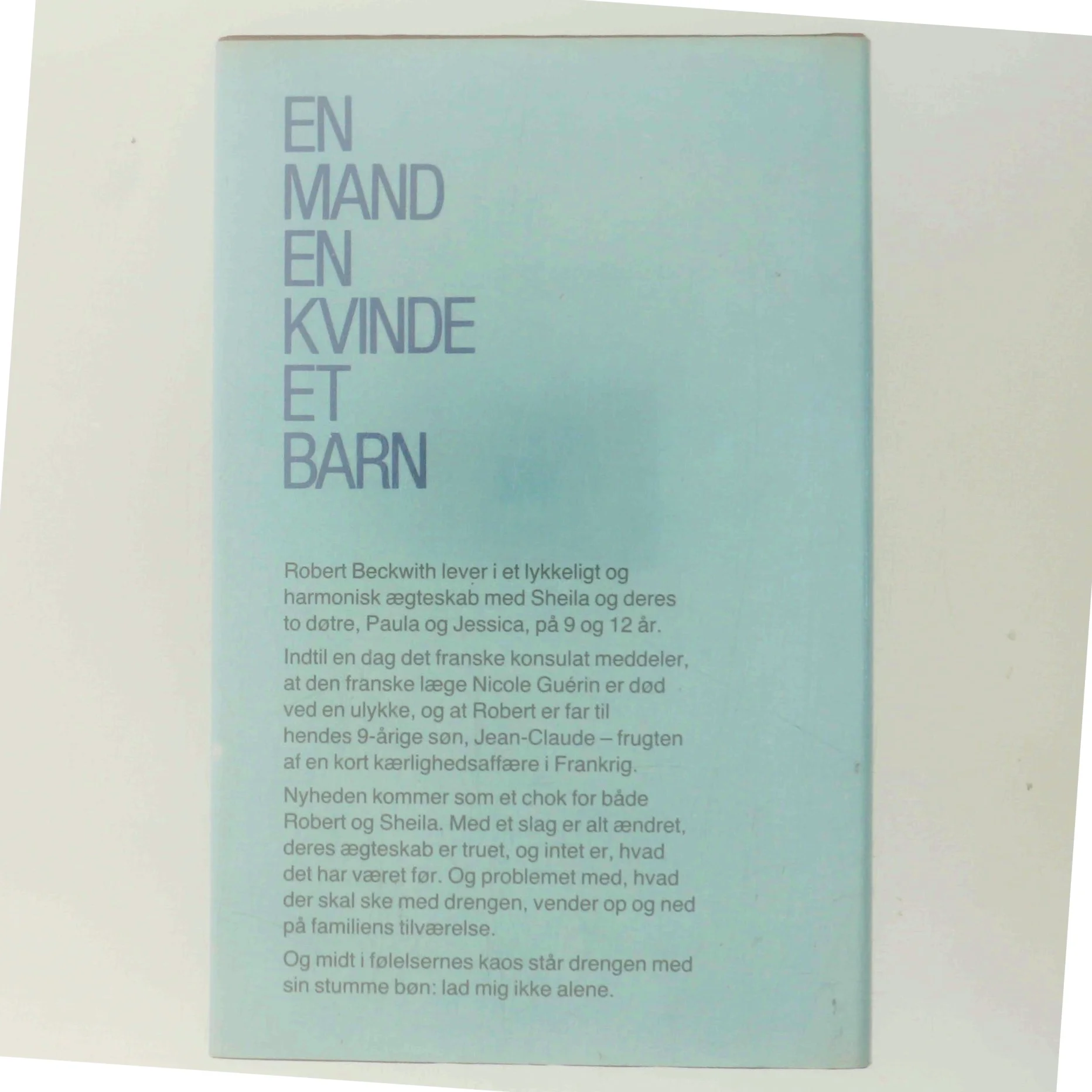 En mand, en kvinde, et barn af Erich Segal (Bog)