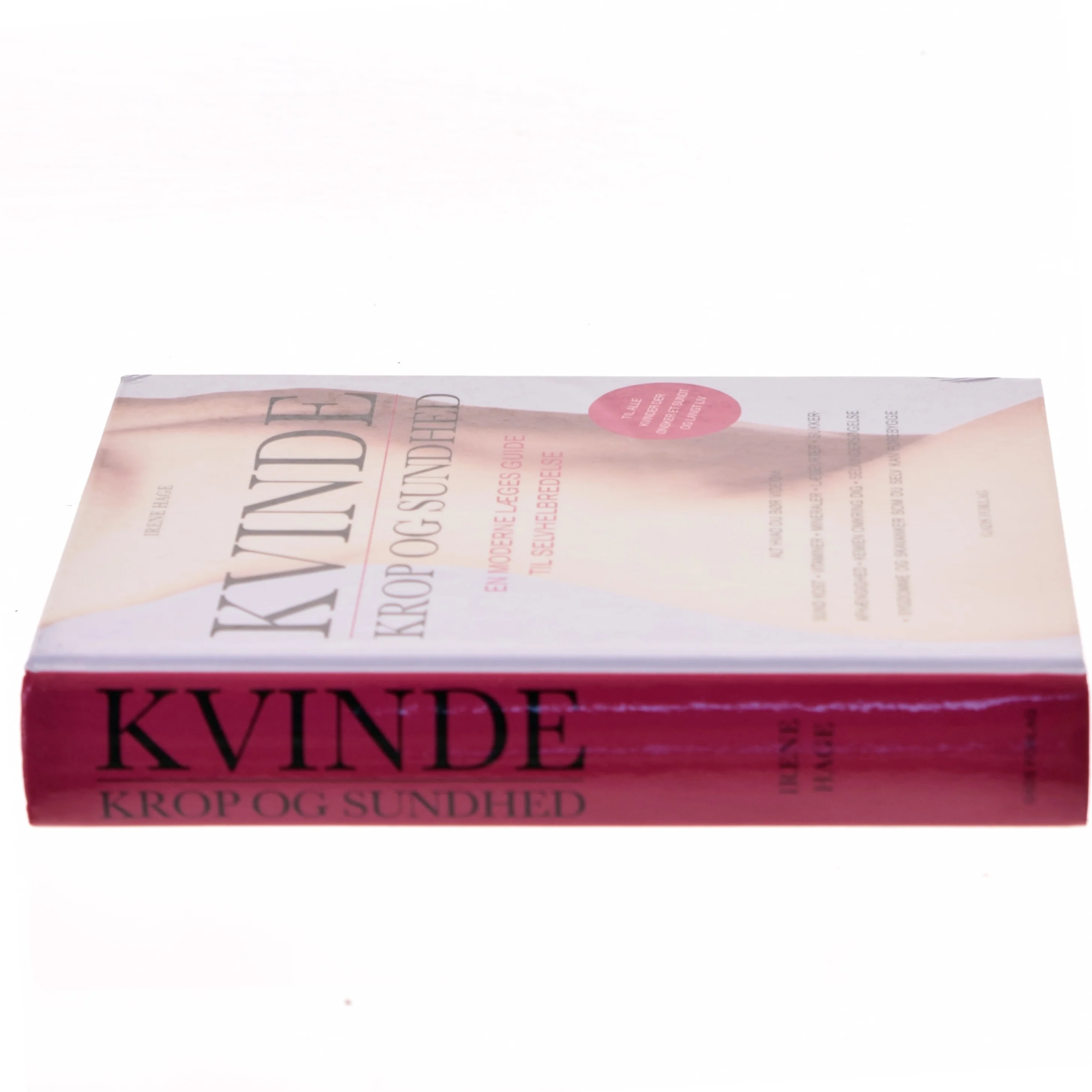 Kvinde - krop og sundhed : en moderne læges guide til selvhelbredelse af Irene Hage (Bog)