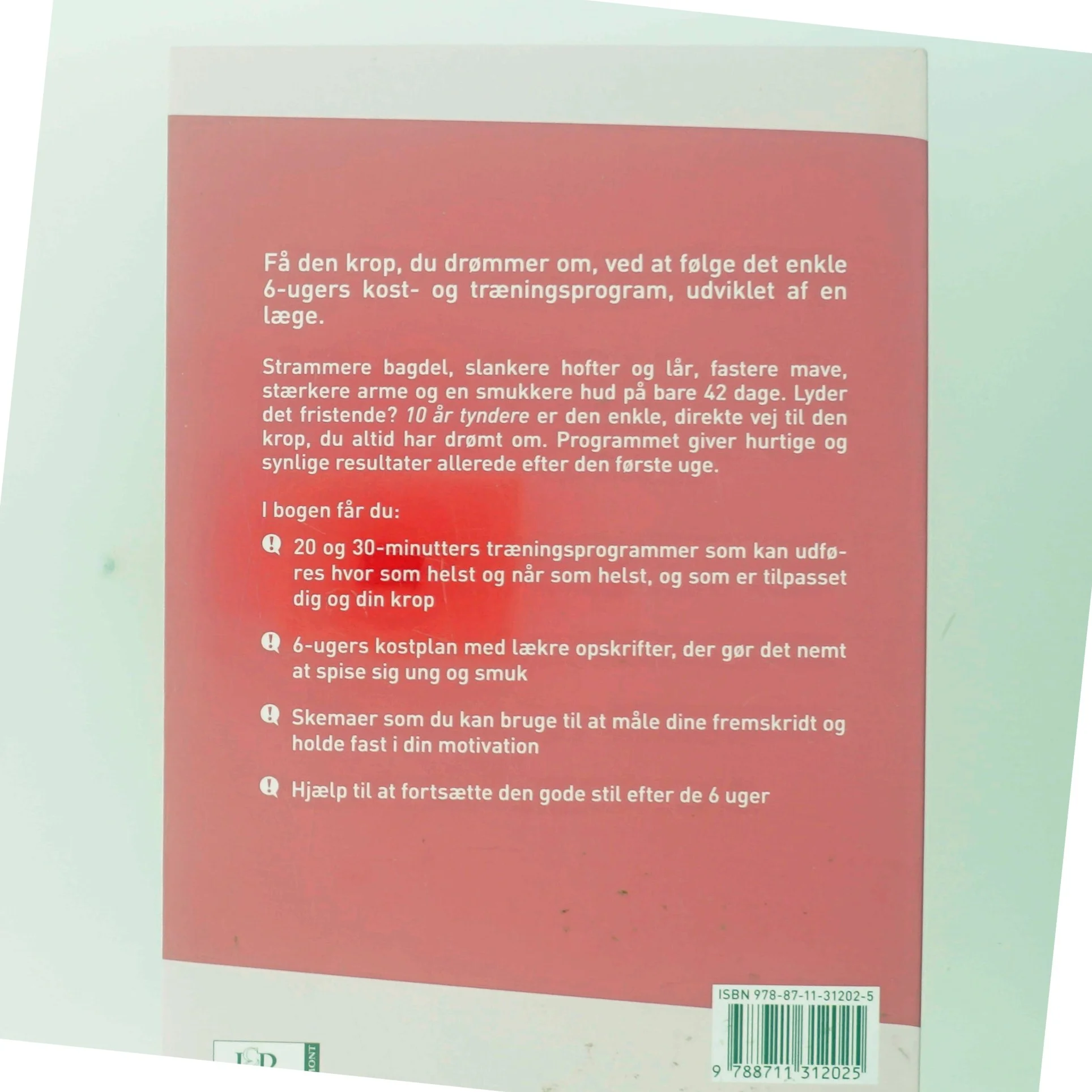 10 år tyndere : få en slank og fast krop på 6 uger! af Christine Lydon (Bog)