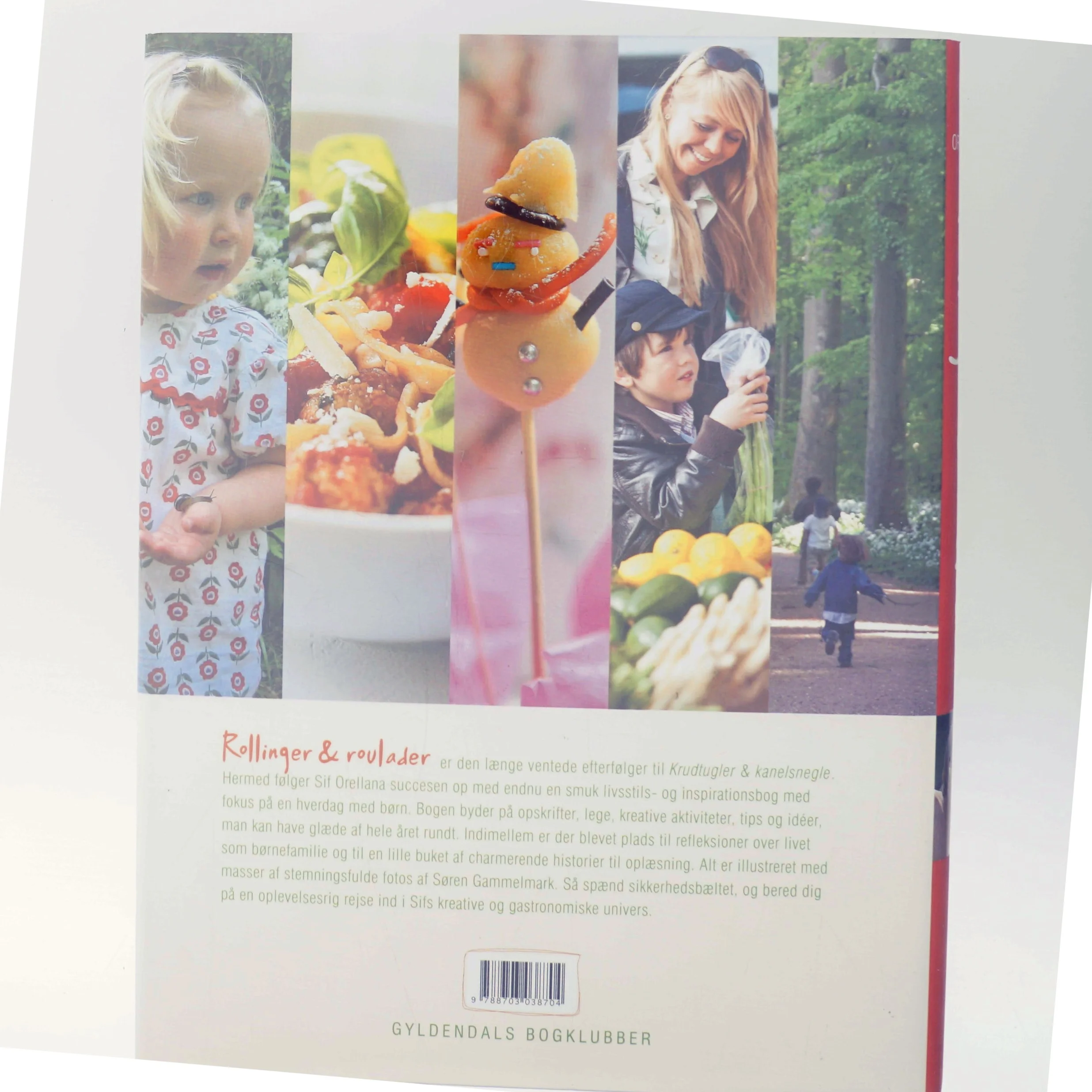 Rollinger & roulader : opskrifter, tips og idéer til familier med børn af Sif Orellana (Bog)