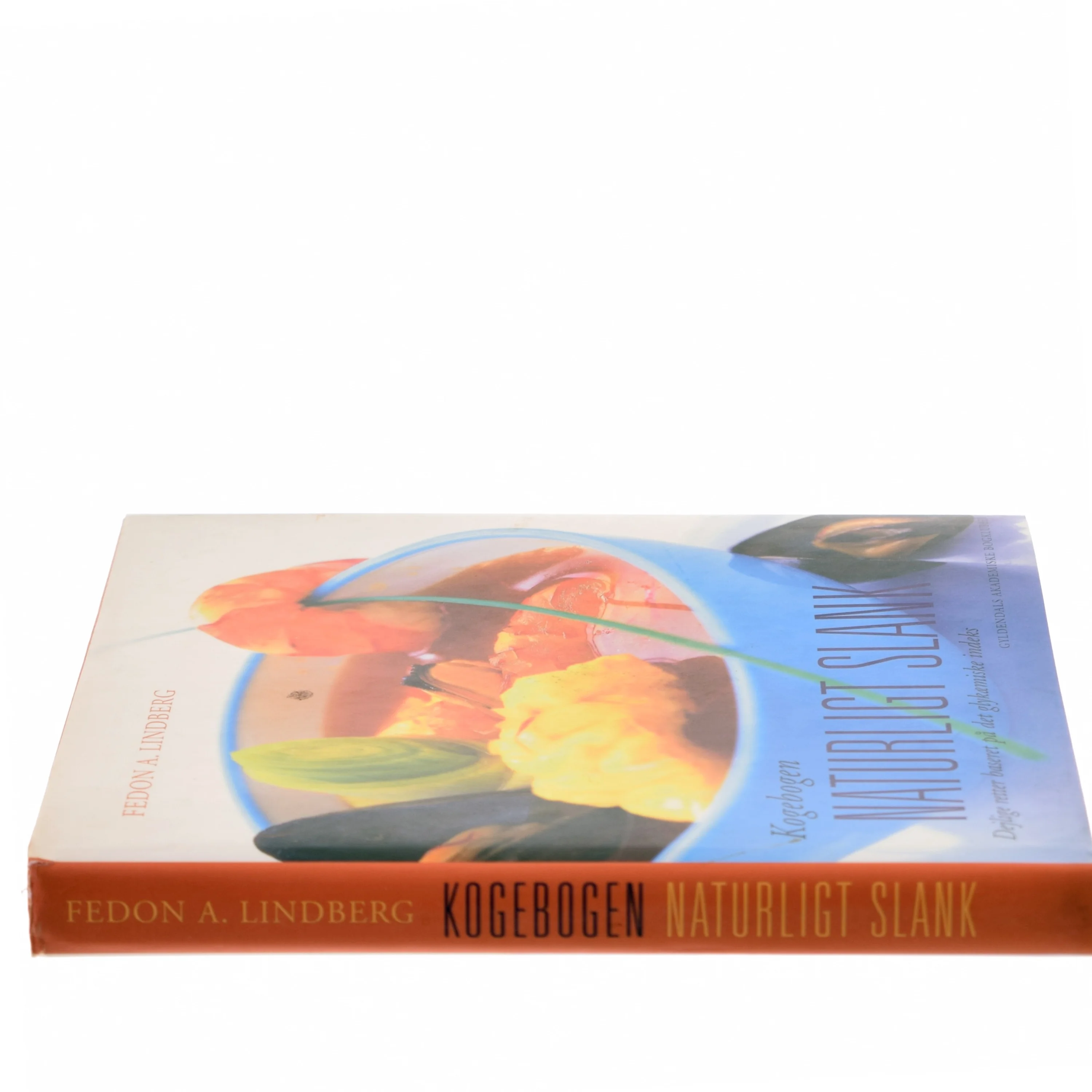 Kogebogen naturligt slank af Fedon A. Lindberg (Bog)