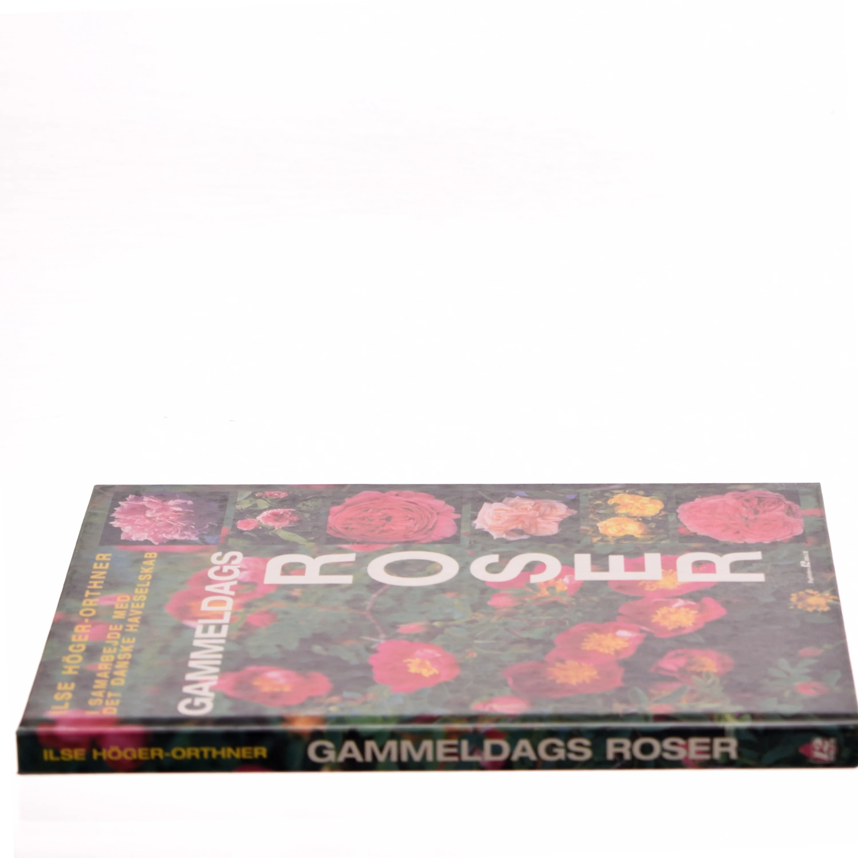 Gammeldags Roser af Ilse Höger-Orthner (Bog)