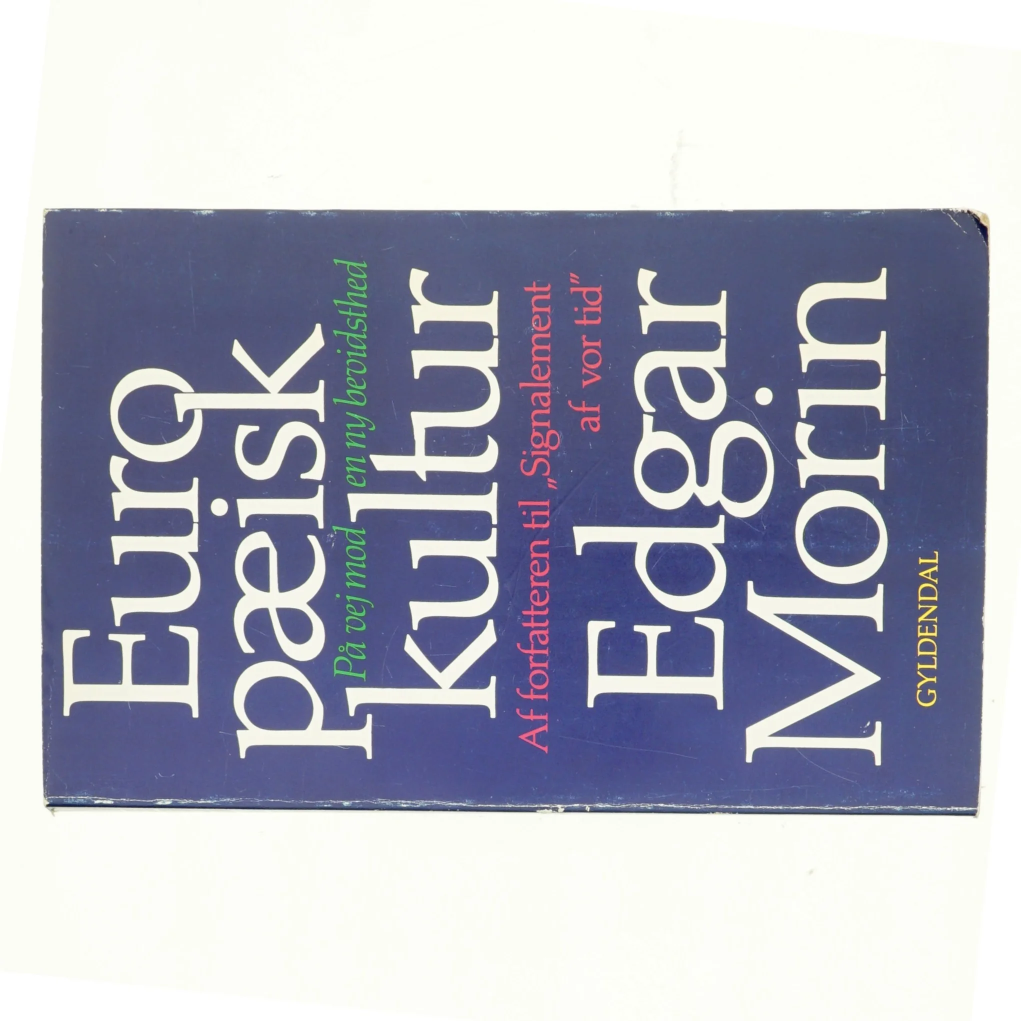 Europæisk kultur af Edgar Morin