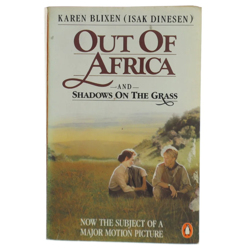 Out of Africa and Shadows on the grass af Karen Blixen (Bog)