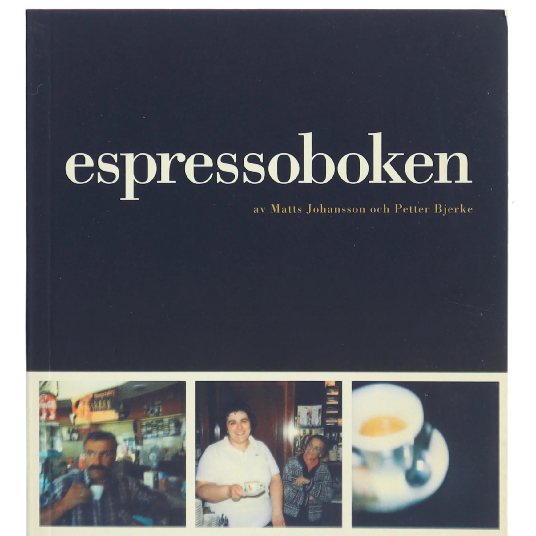 Espressoboken af Matts Johansson og Petter Bjerke