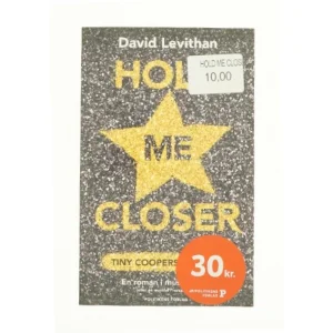 Hold me closer af David Levithan (Bog)