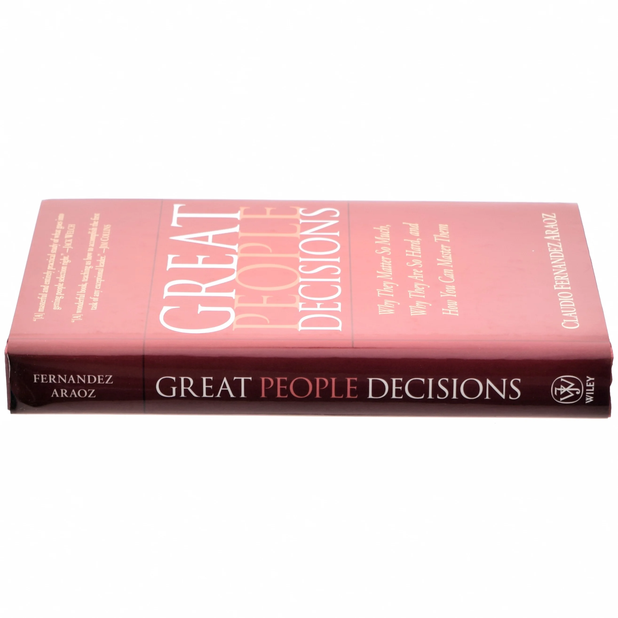 Great people decisions : why they matter so much, why they are so hard, and how you can master them (Bog)